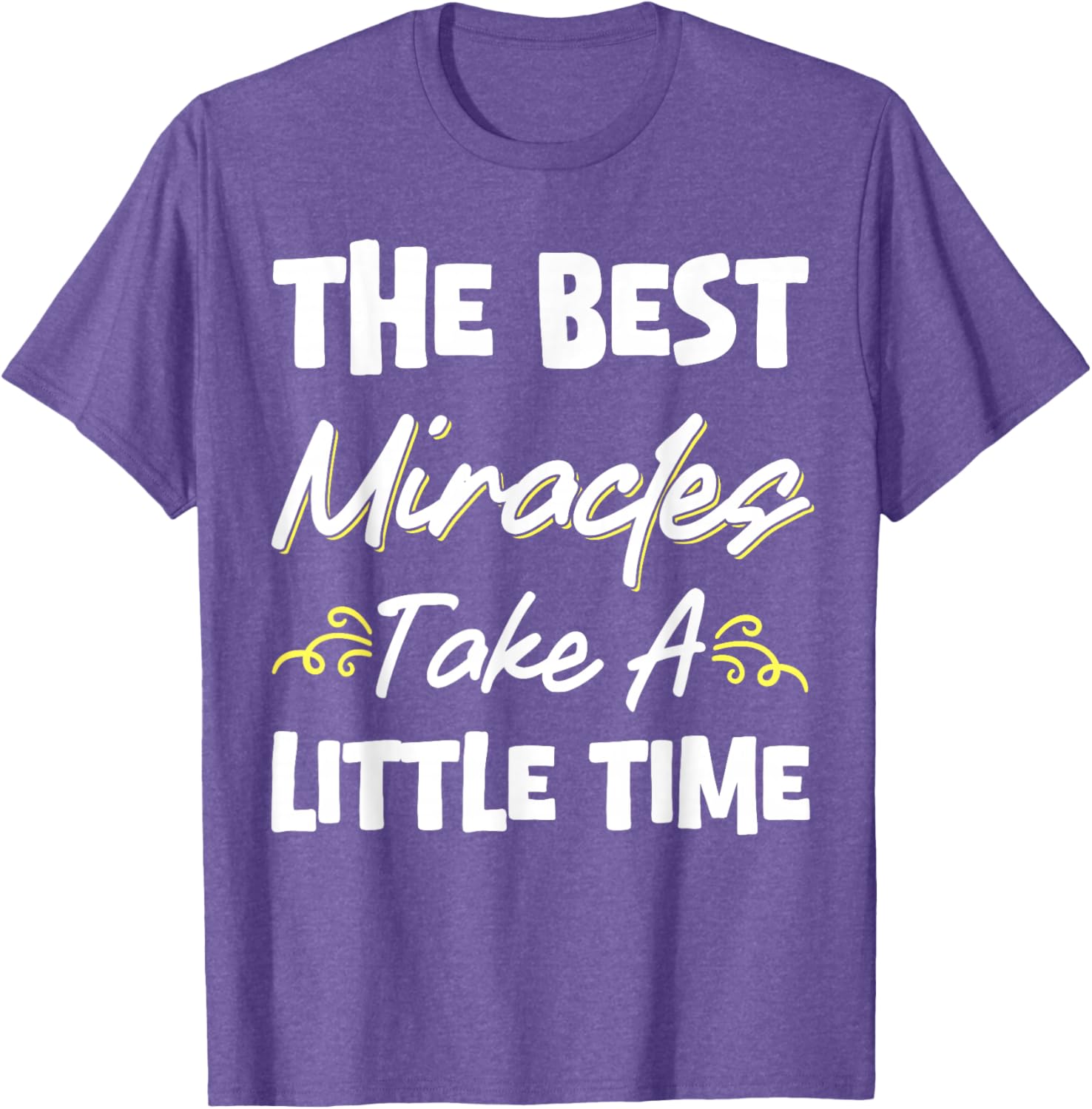 Best Miracles Take Time Transfer Day T-Shirt for Comfort and Style - 15