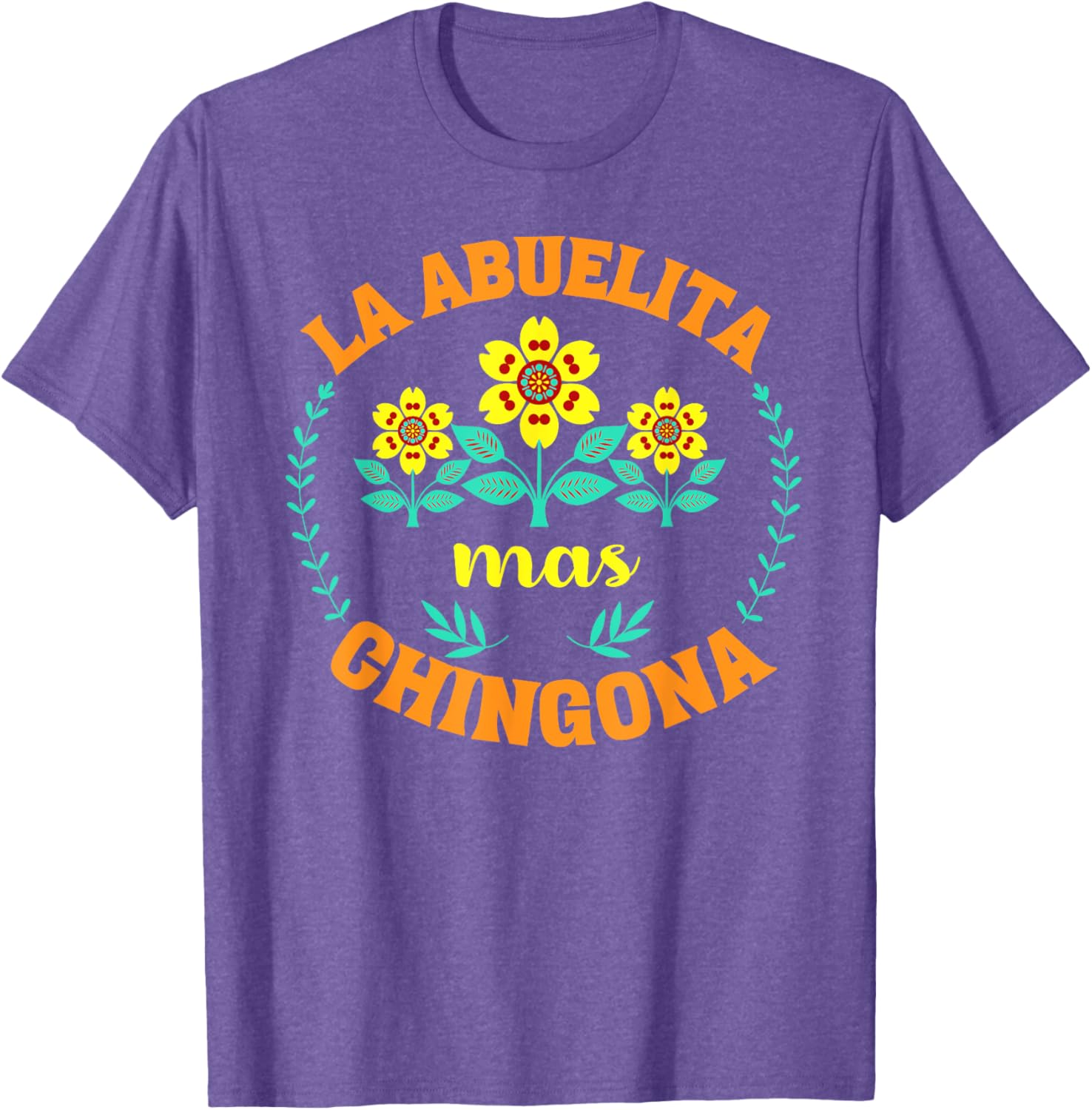 Charming La Abuelita Mas Chingona Floral Mother's Day T-Shirt for Grandma - 8