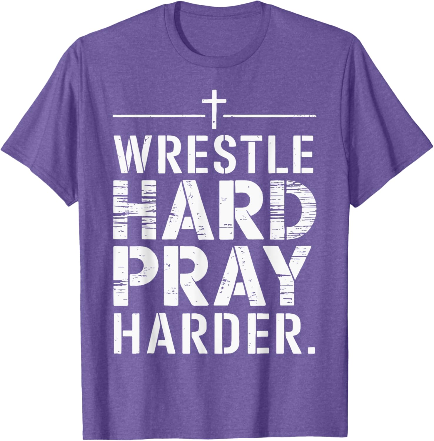 Wrestle Hard Pray Harder T-Shirt for Athletes and Faithful Fans - 1