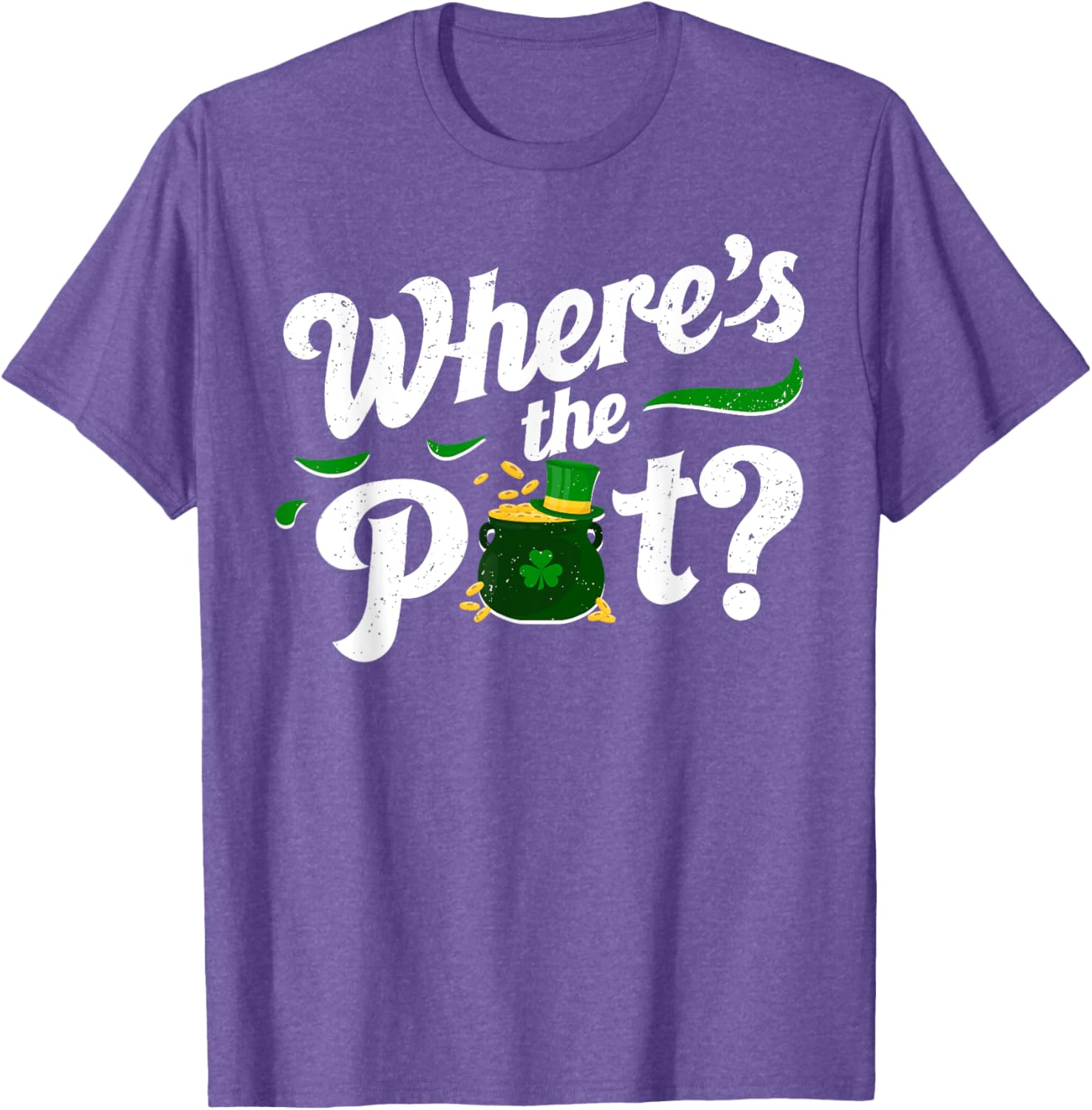 St Patricks Day Where's The Pot Funny T-Shirt for Festive Celebrations - 23