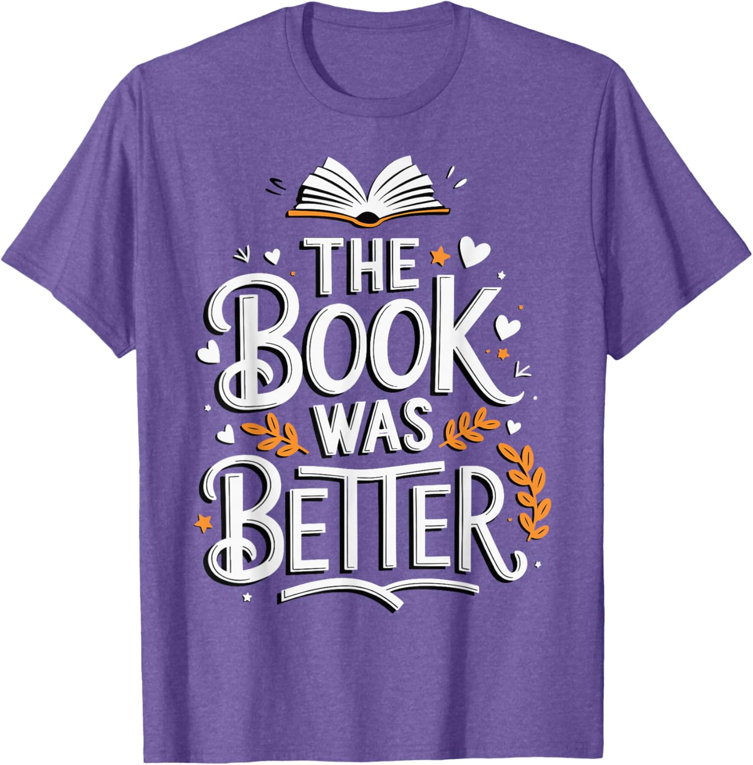 The Book Was Better T-Shirt for Book Lovers - Stylish Apparel Choice - 6