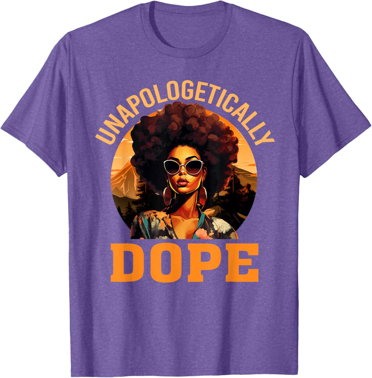 Unapologetically Dope Black History Month T-Shirt for Women - Celebrate Strength - 1