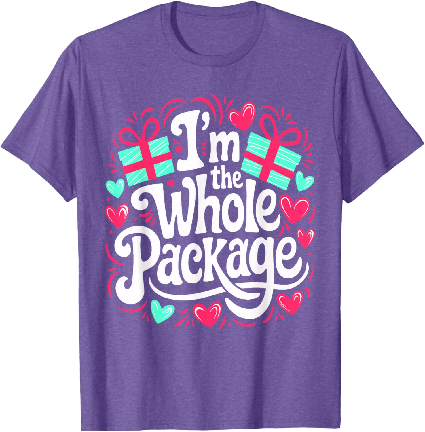 Funny I'm the Whole Package Love T-Shirt for Valentine's Day and Christmas - 5