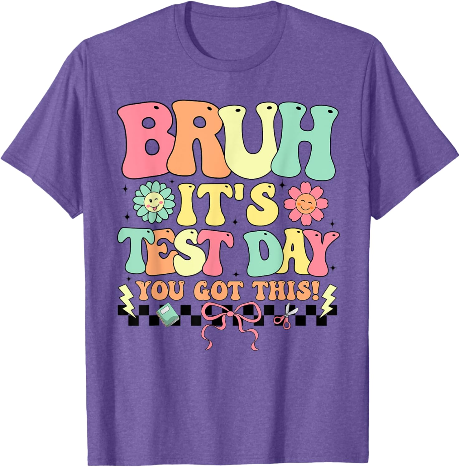 Teacher Student Testing Day T-Shirt - Motivational Test Day Apparel - 13