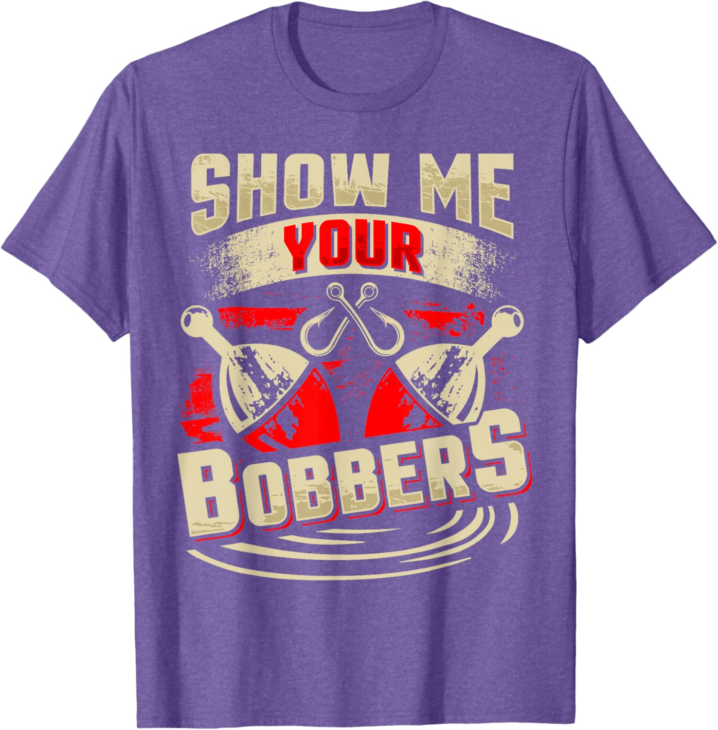 Show Me Your Bobbers T-Shirt for Fishing Lovers and Outdoor Enthusiasts - 13