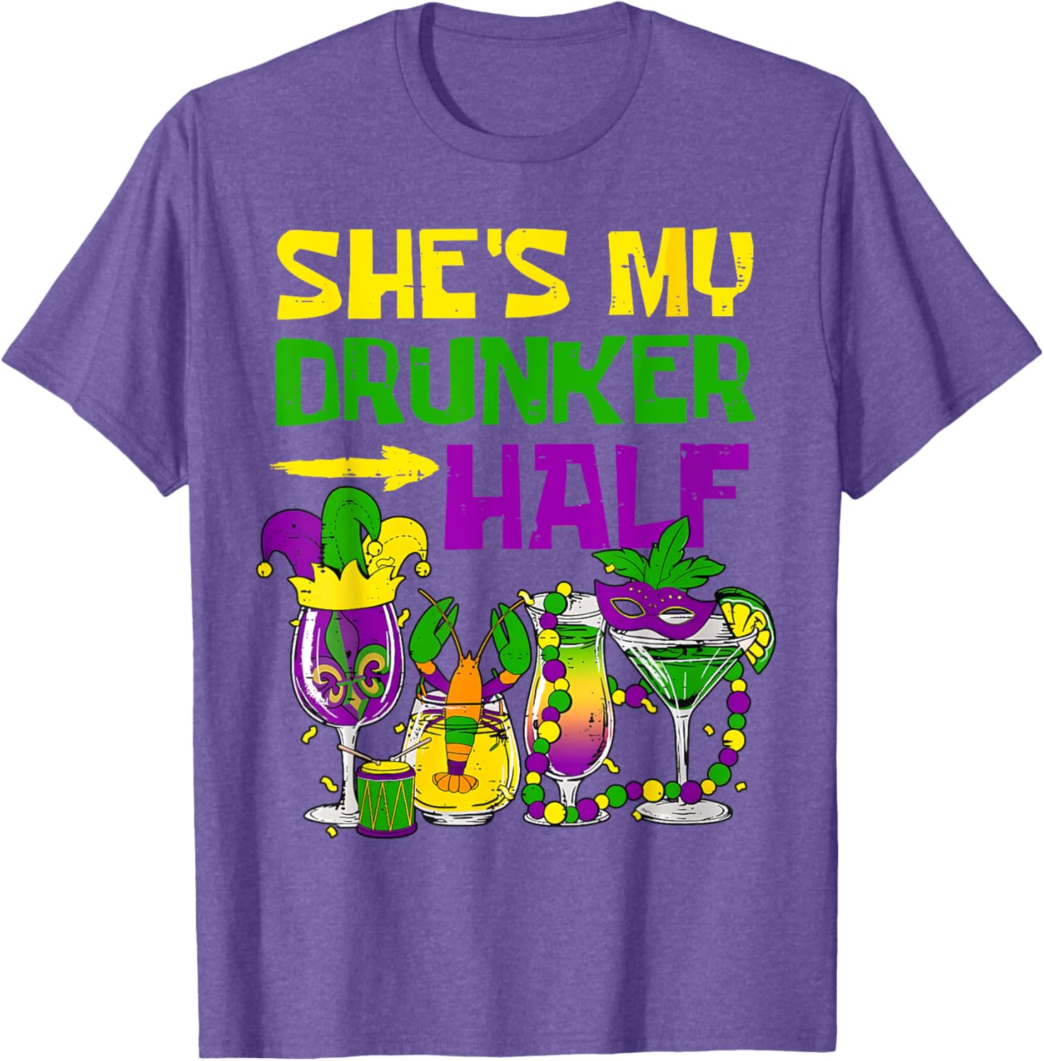 She's My Drunker Half Mardi Gras T-Shirt for Fun Party Celebrations - 14