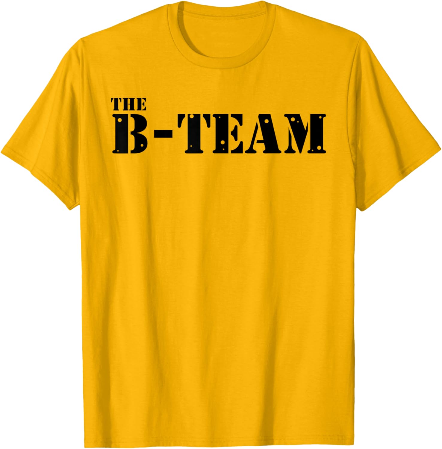 The B Team T-Shirt for Fun and Stylish Outfits - Perfect Casual Wear - 7