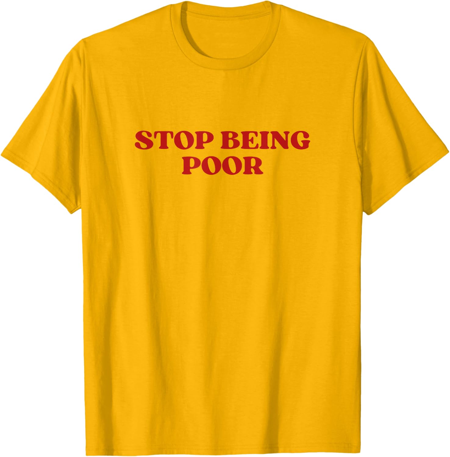 Y2K Aesthetic Stop Being Poor T-Shirt for Trendy Fashion Lovers - 7