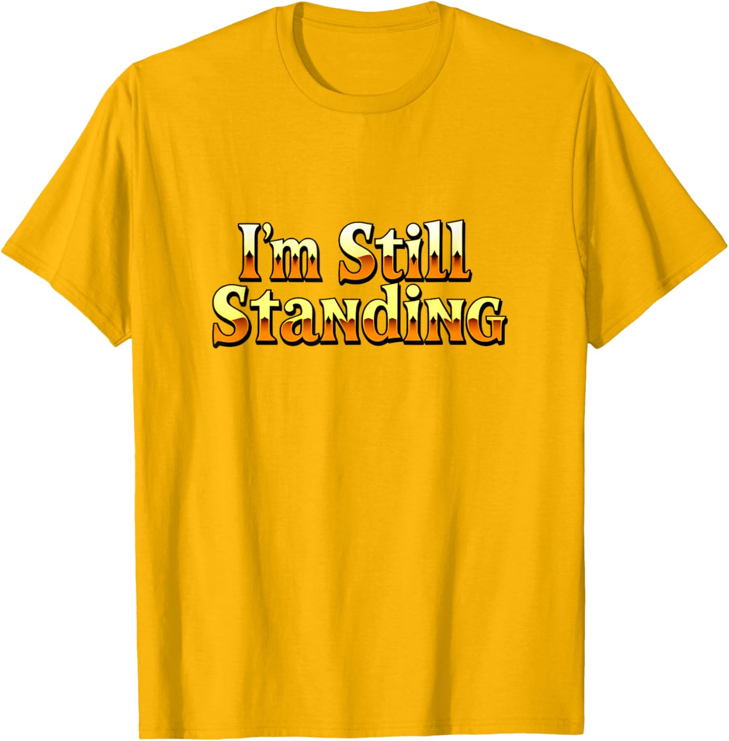 Vintage 70s 80s I'm Still Standing T-Shirt Retro Concert Style Apparel - 25