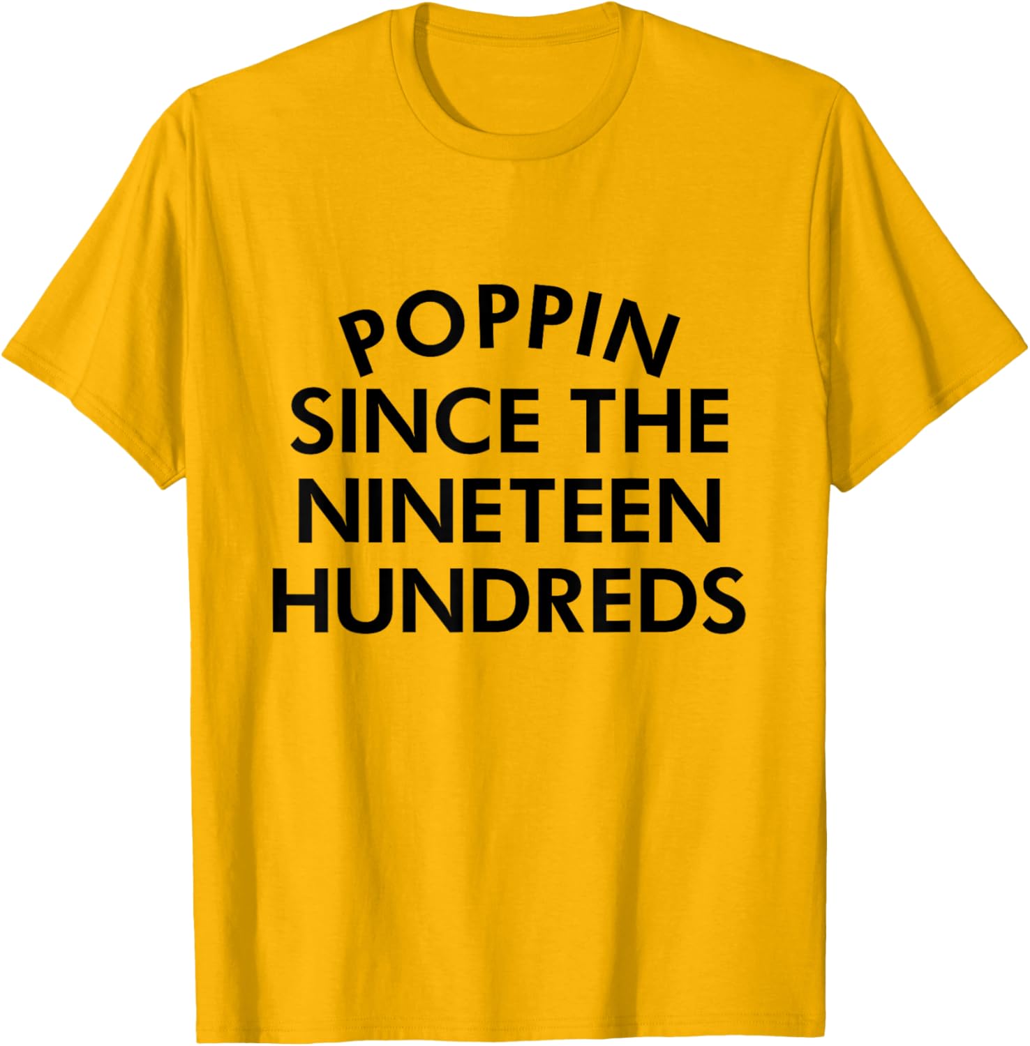 Retro Poppin Since The Nineteen Hundreds T-Shirt - Stylish Casual Wear - 17