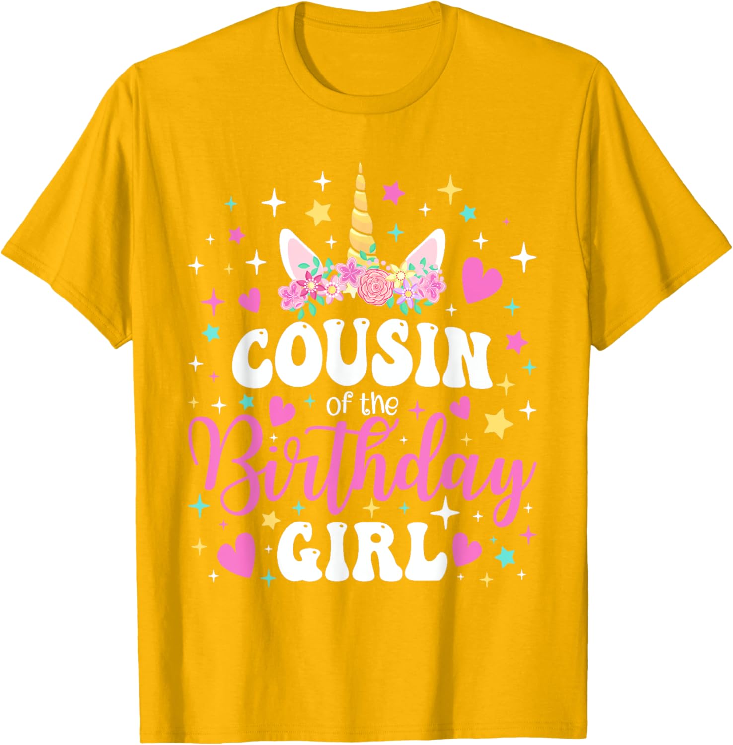 Unicorn Cousin of the Birthday Girl Matching Family T-Shirt Fun Gift - 21