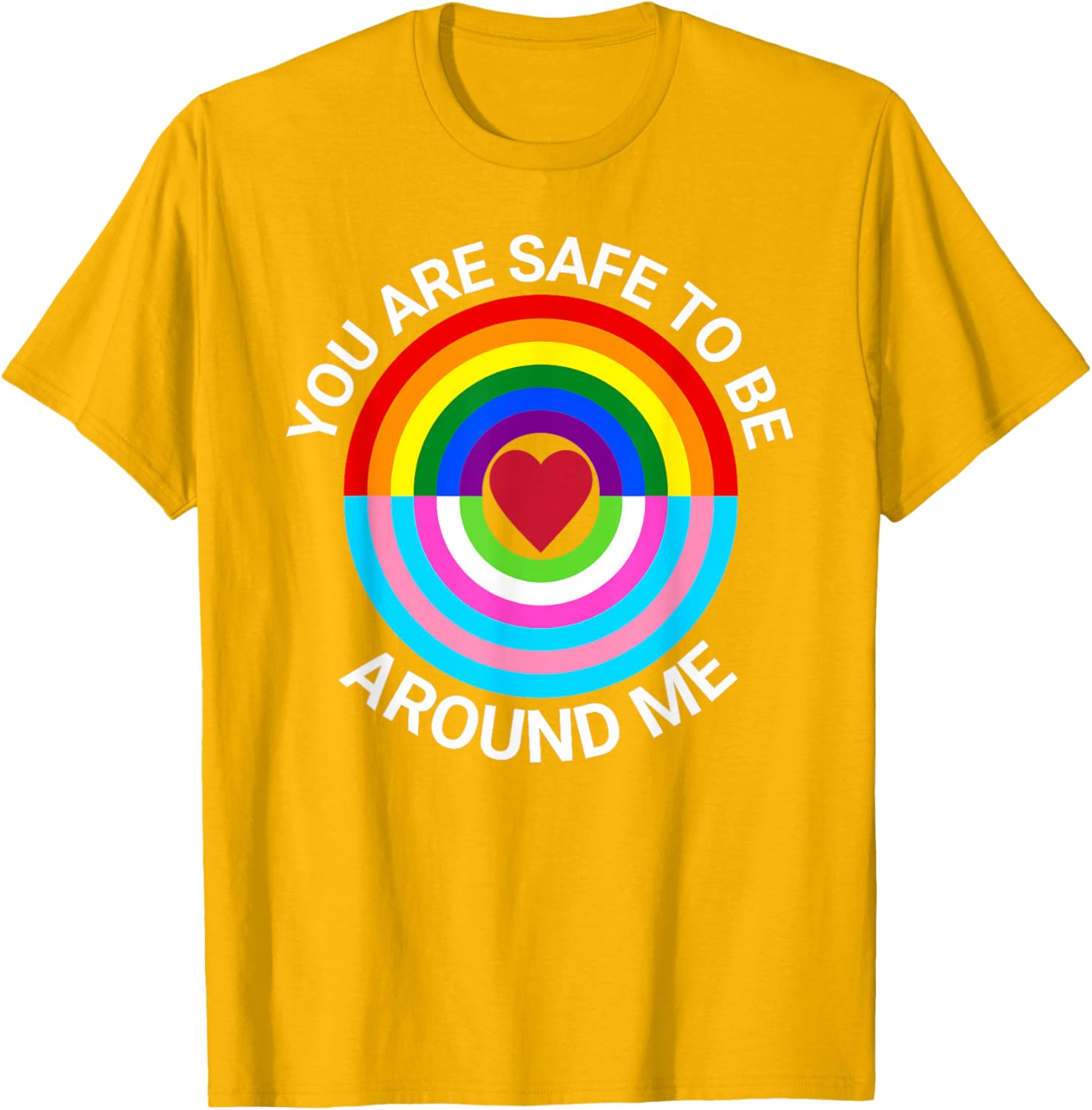 You Are Safe To Be Around Me Gay Pride Transgender Ally T-Shirt - 12