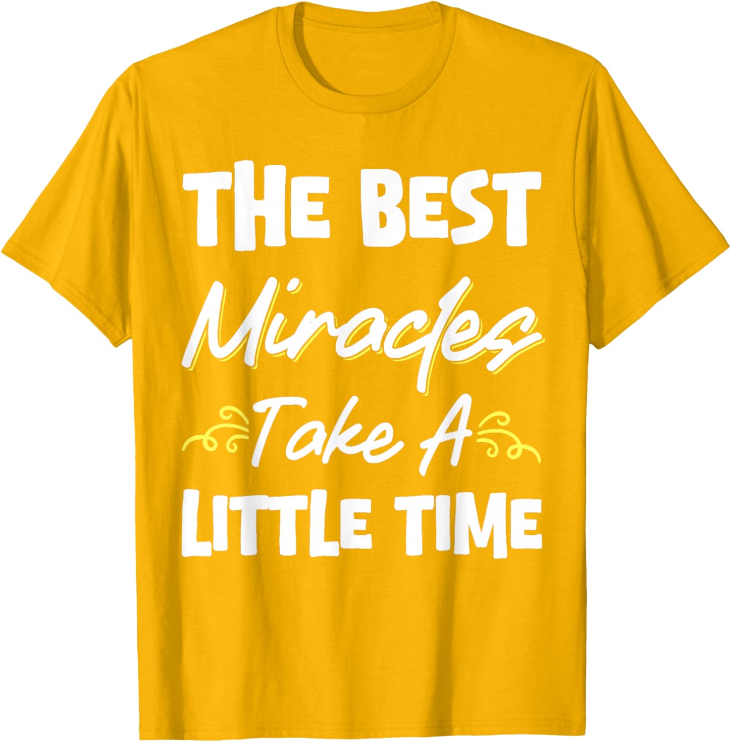 Best Miracles Take Time Transfer Day T-Shirt for Comfort and Style - 10