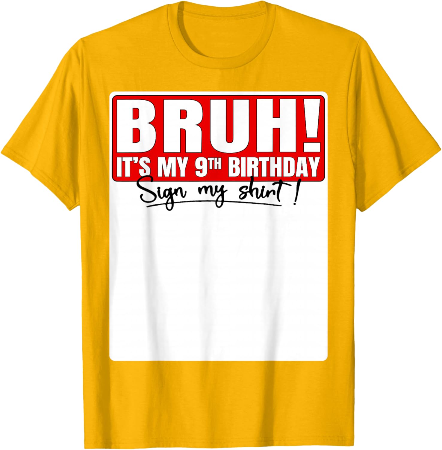 Funny Bruh It's My 9th Birthday T-Shirt for Kids Turning 9 Years Old - 13