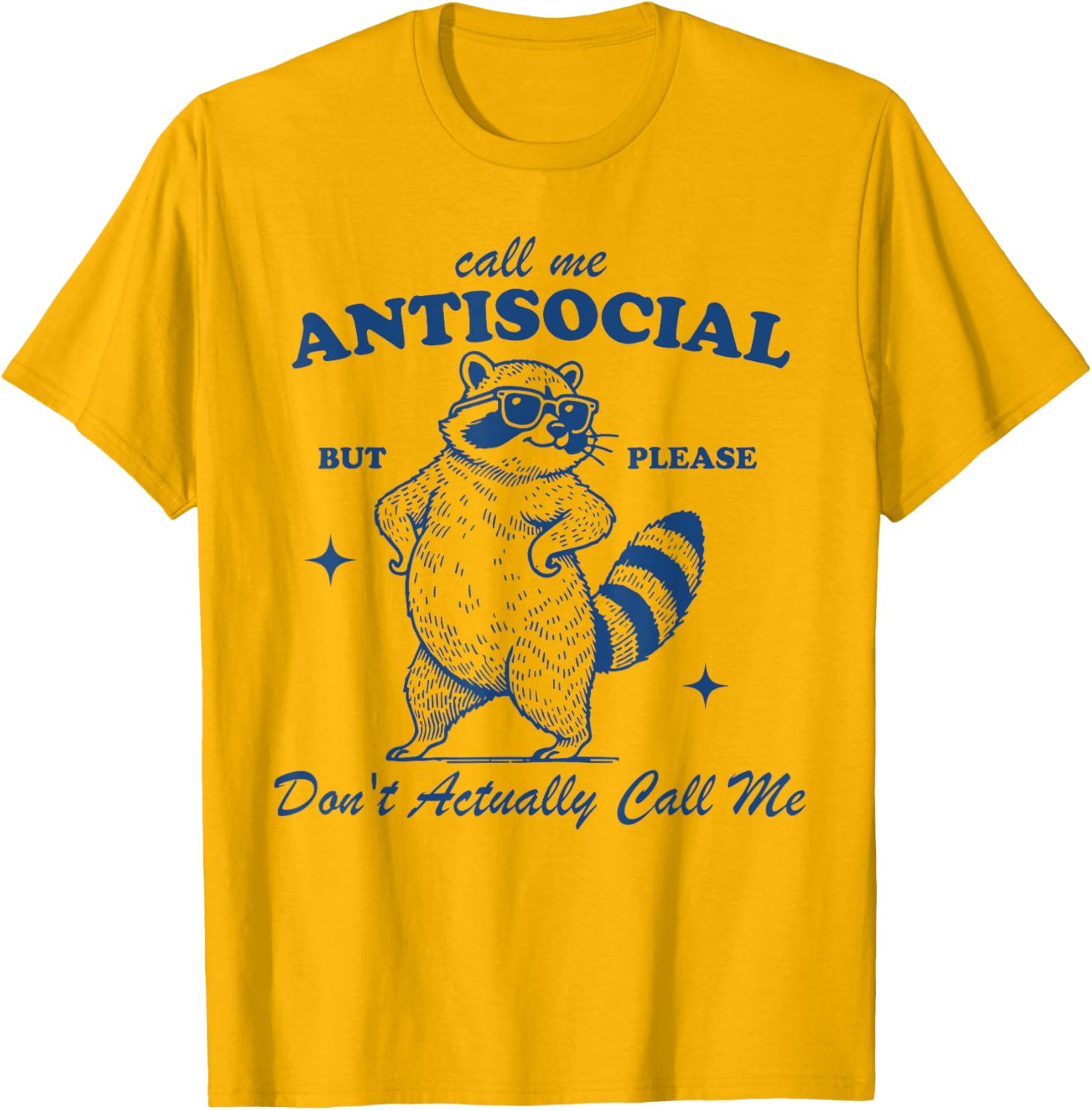 Call Me Antisocial But Please Don't Actually Call Me T-Shirt for Fun Style - 13