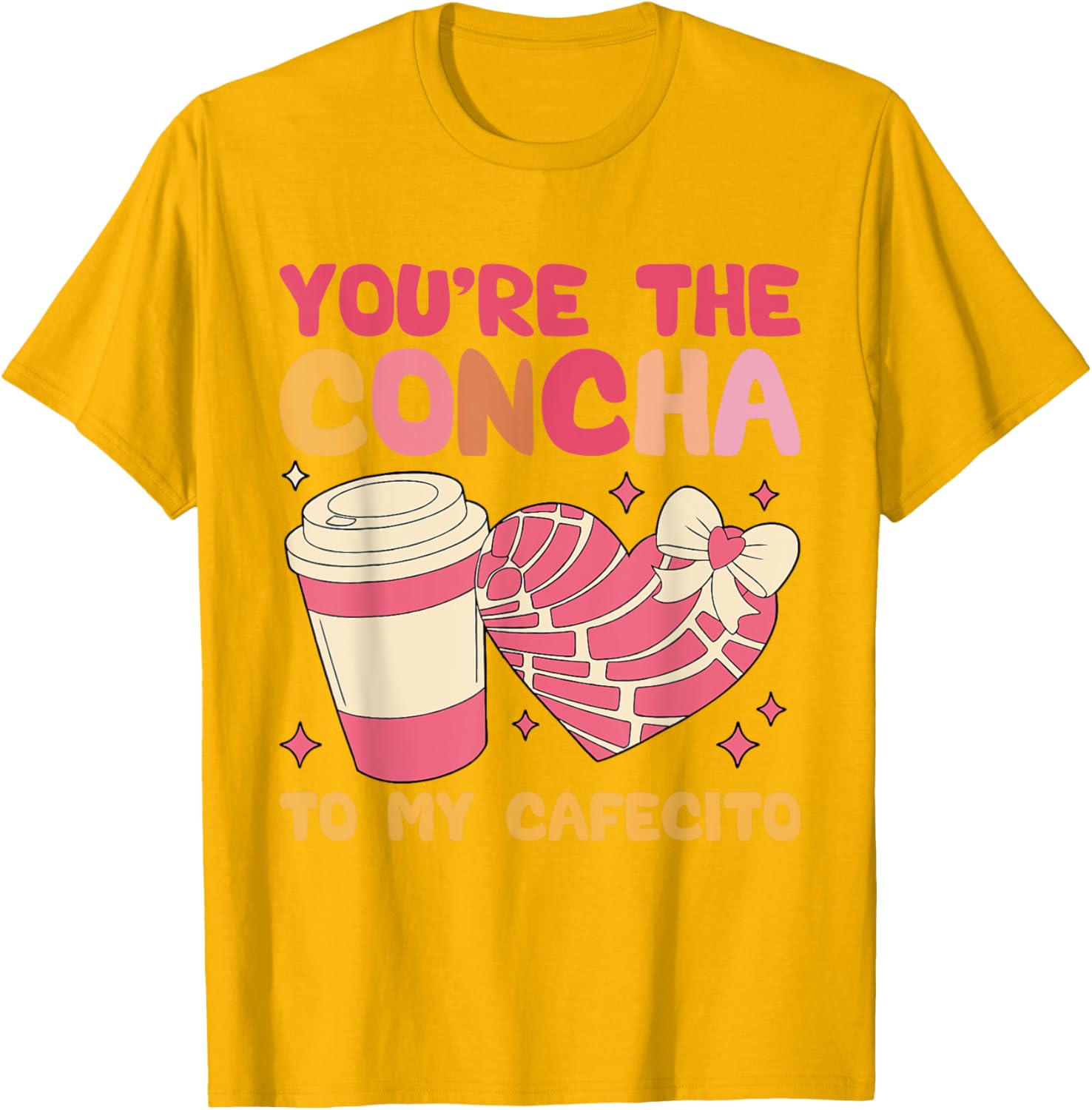 You're the Concha to My Cafecito Funny Mexican Valentine's T-Shirt - 11