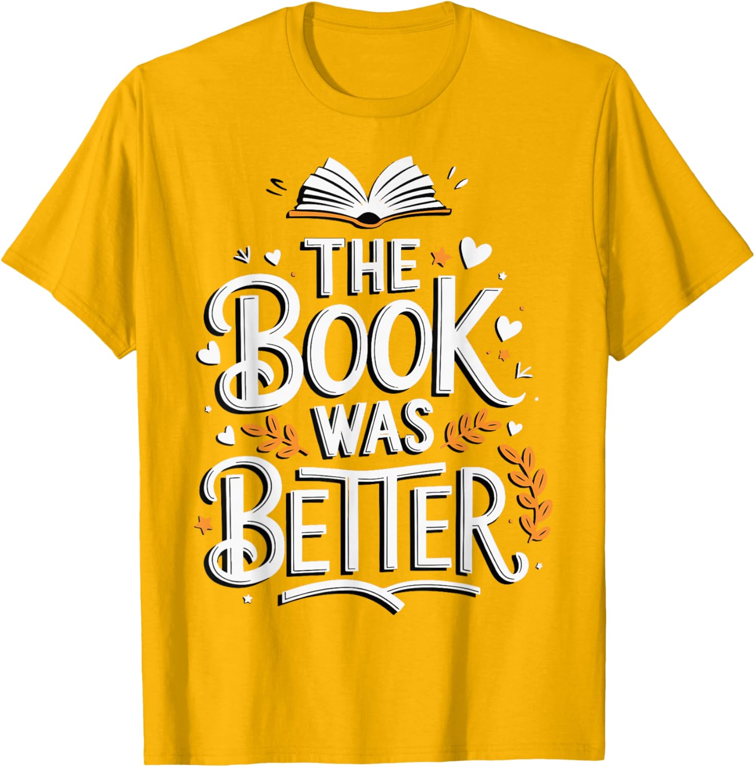 The Book Was Better T-Shirt for Book Lovers - Stylish Apparel Choice - 20