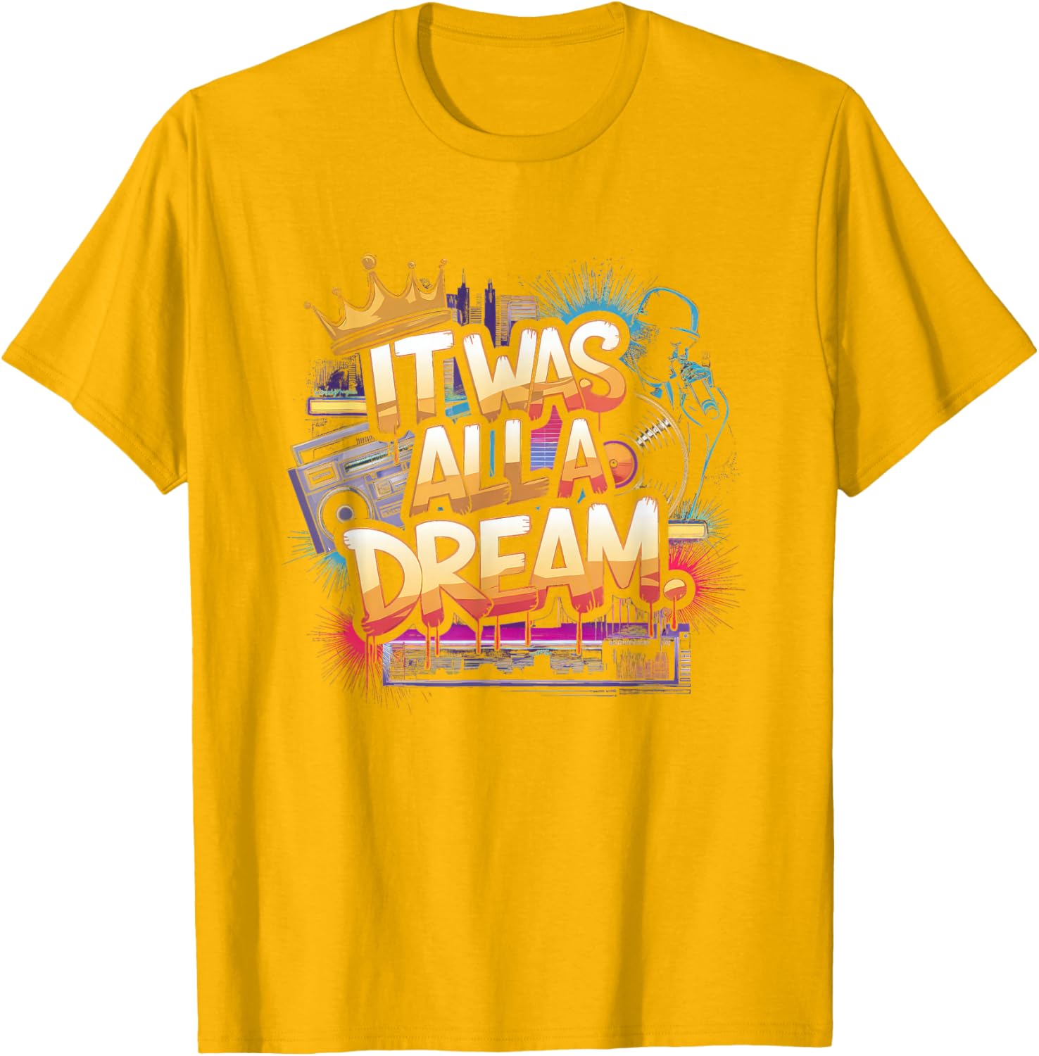 90s Hip Hop Dream T-Shirt for Men and Women Retro Rap Style Fashion - 16