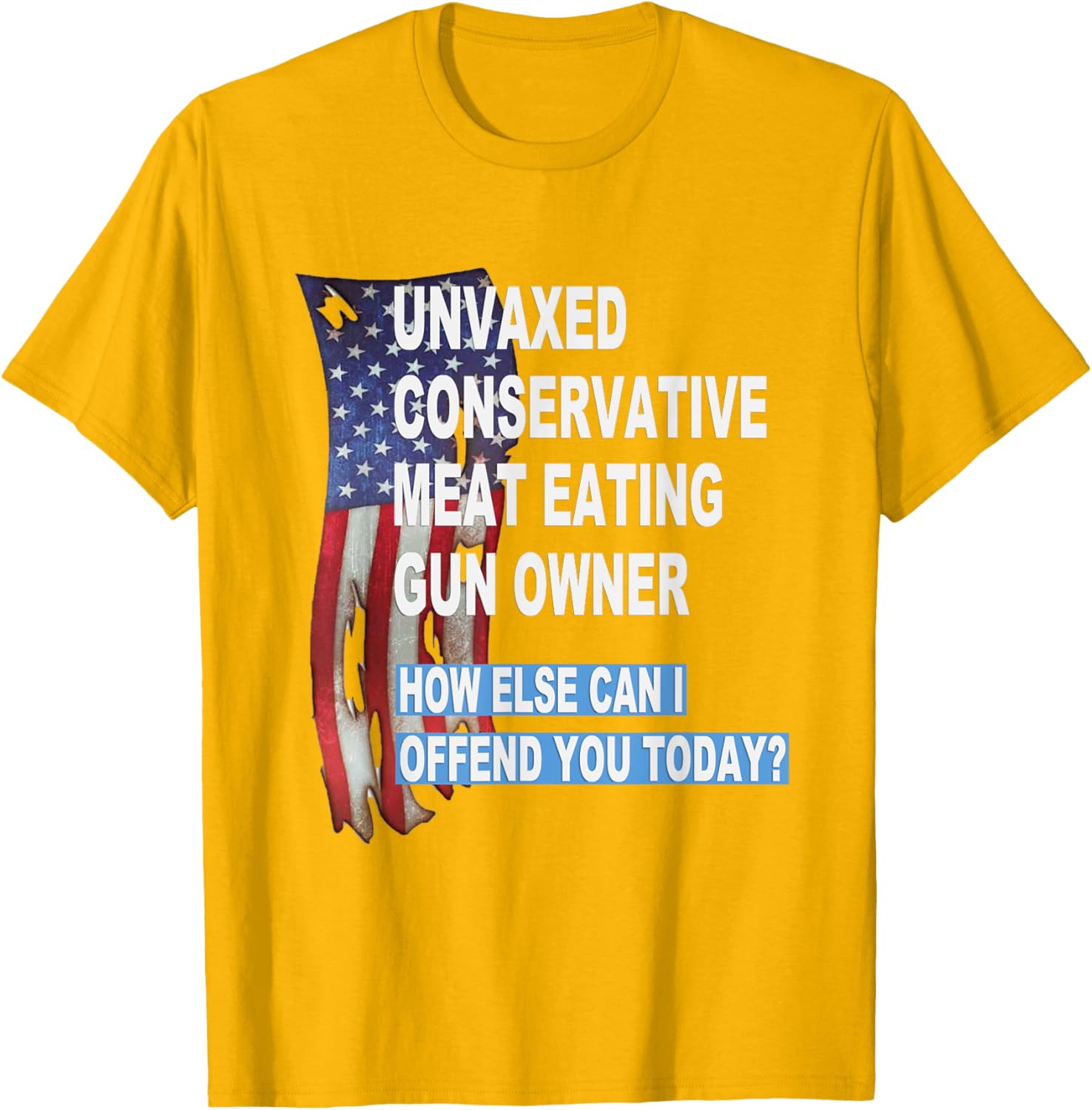 Unvaxed Conservative Meat Eating Gun Owner T-Shirt - Fun Patriotic Apparel - 2