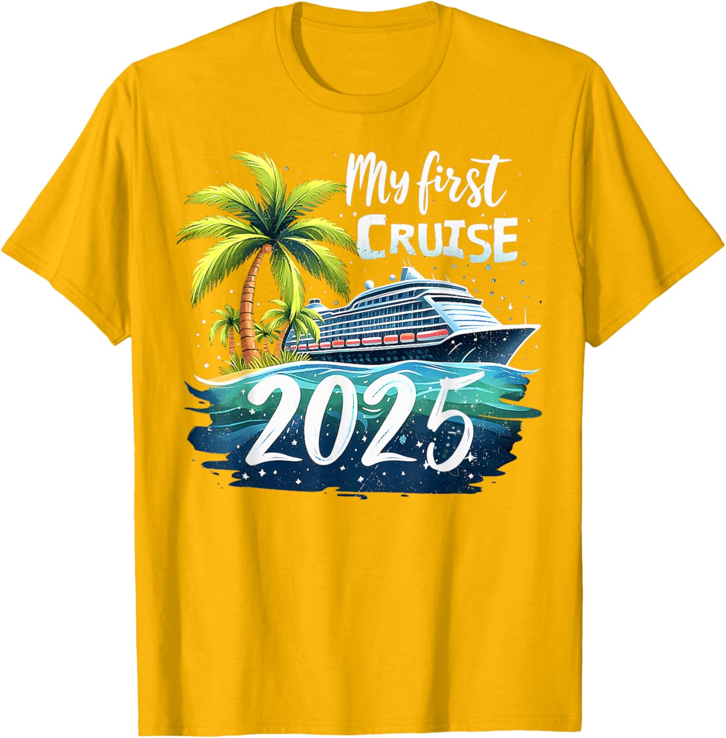 Funny My First Cruise 2025 T-Shirt for First Time Vacationers - 7