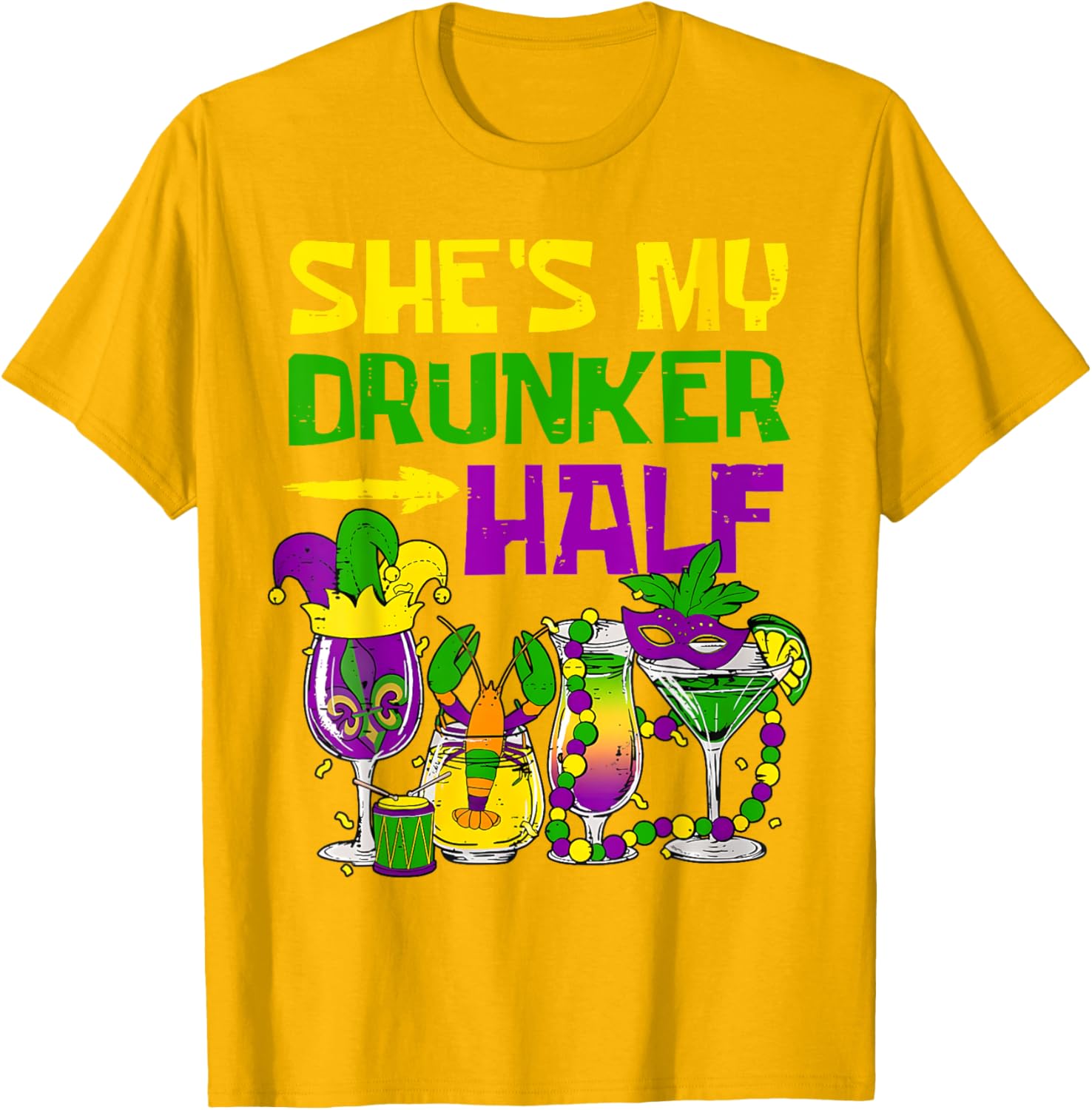 She's My Drunker Half Mardi Gras T-Shirt for Fun Party Celebrations - 8