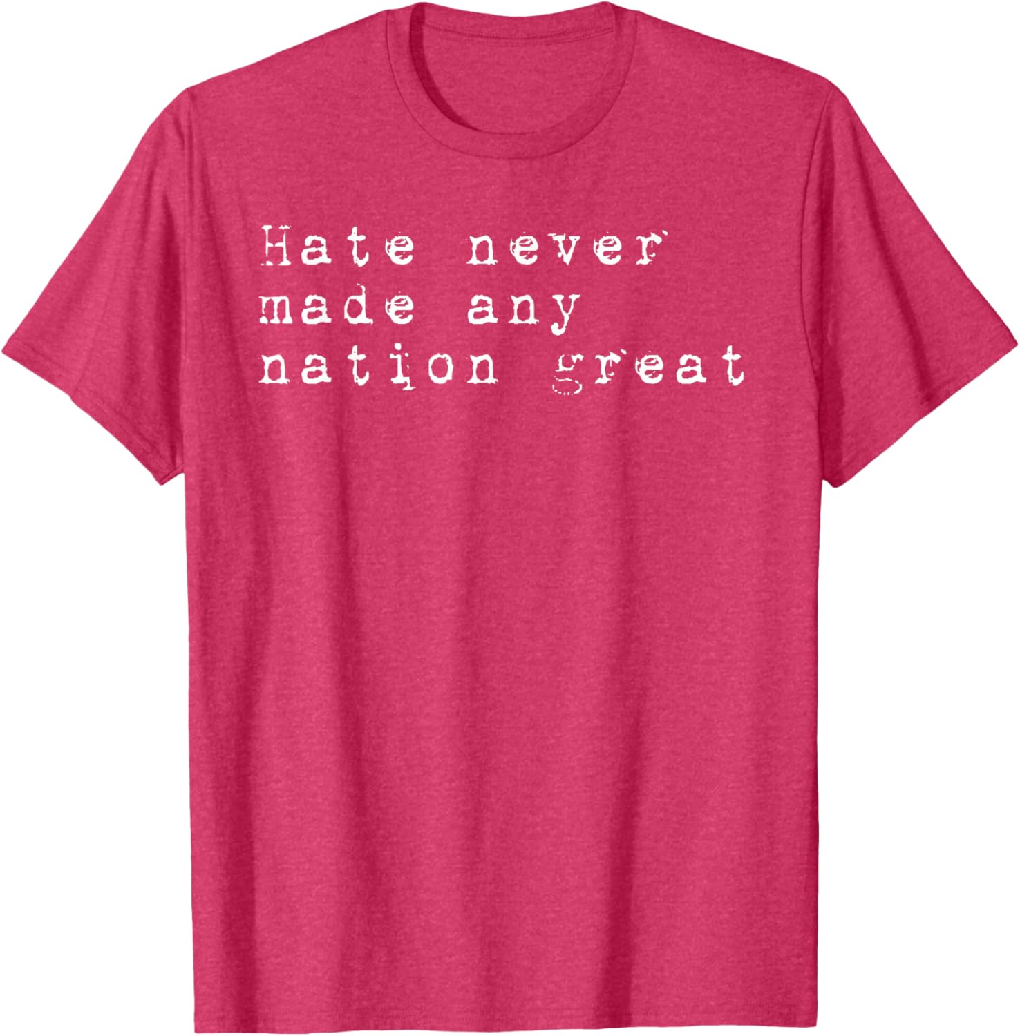 Vintage Patriotic T-Shirt Hate Never Made Any Nation Great Retro Style - 6