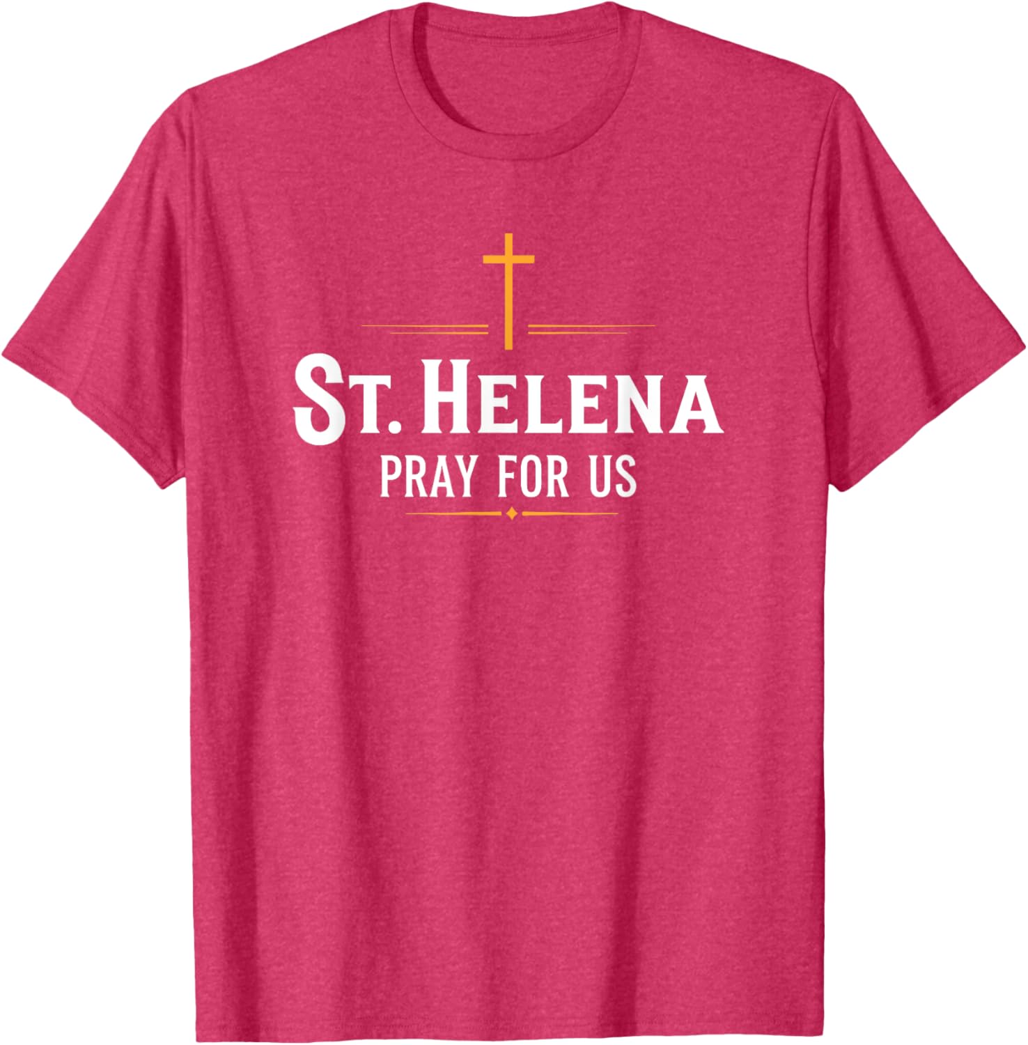 St Helena Pray for Us Catholic T-Shirt Comfort & Faith in Style - 2