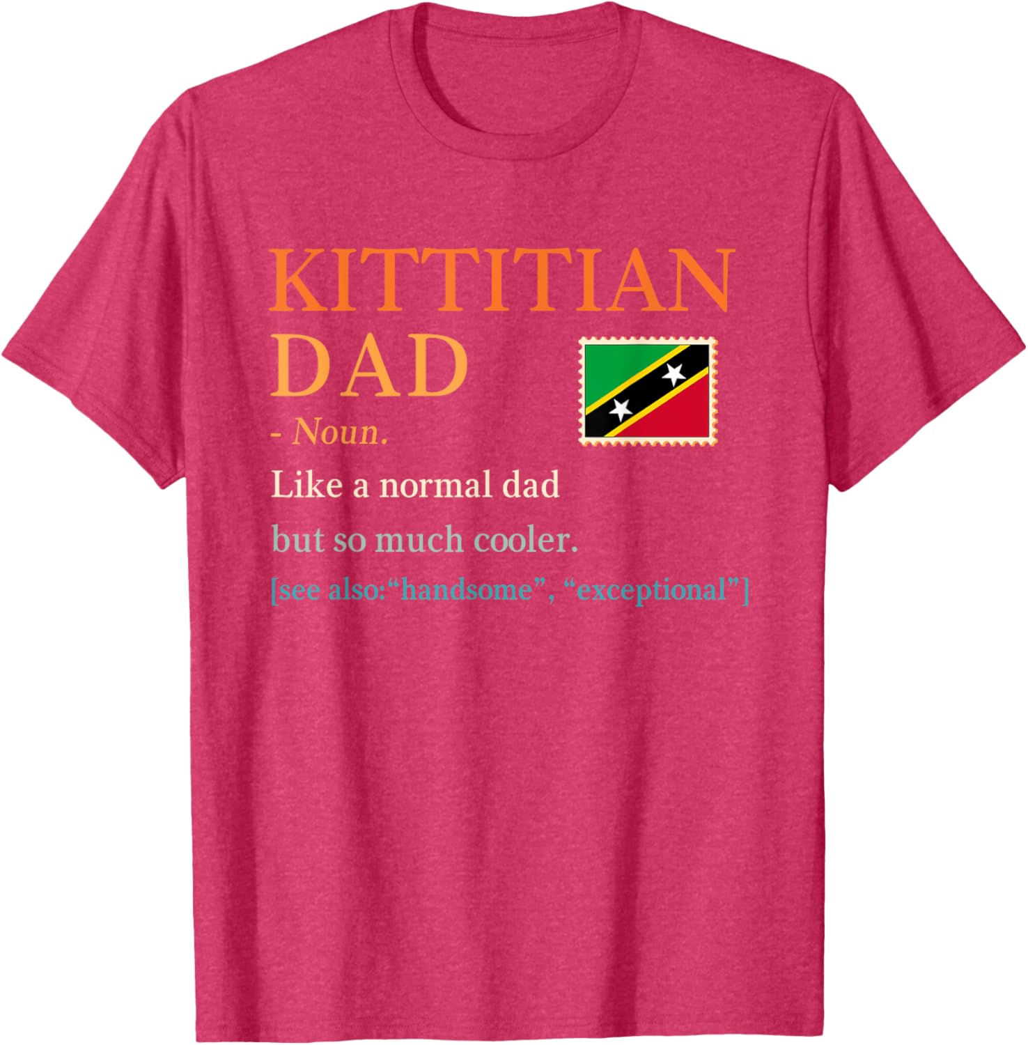 Kittitian Dad Definition T-Shirt for Father's Day in Saint Kitts and Nevis - 7