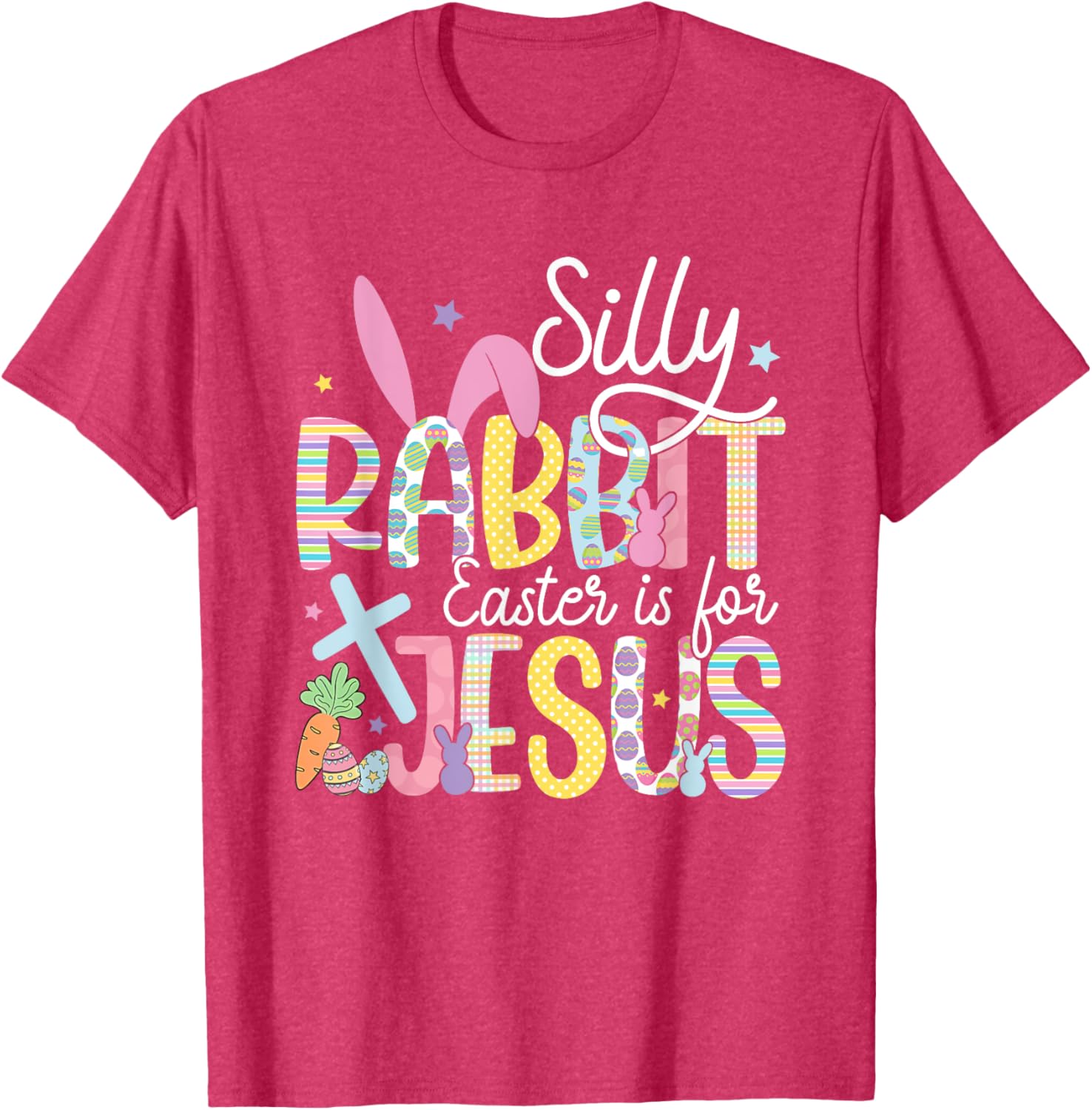 Silly Rabbit Easter is for Jesus Christian T-Shirt for Kids and Adults - 18