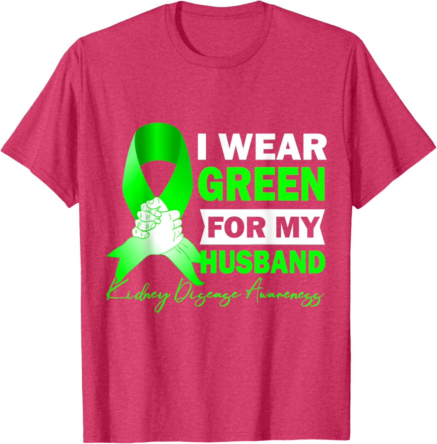 Wear Green for Kidney Disease Awareness T-Shirt for Supportive Spouses - 11