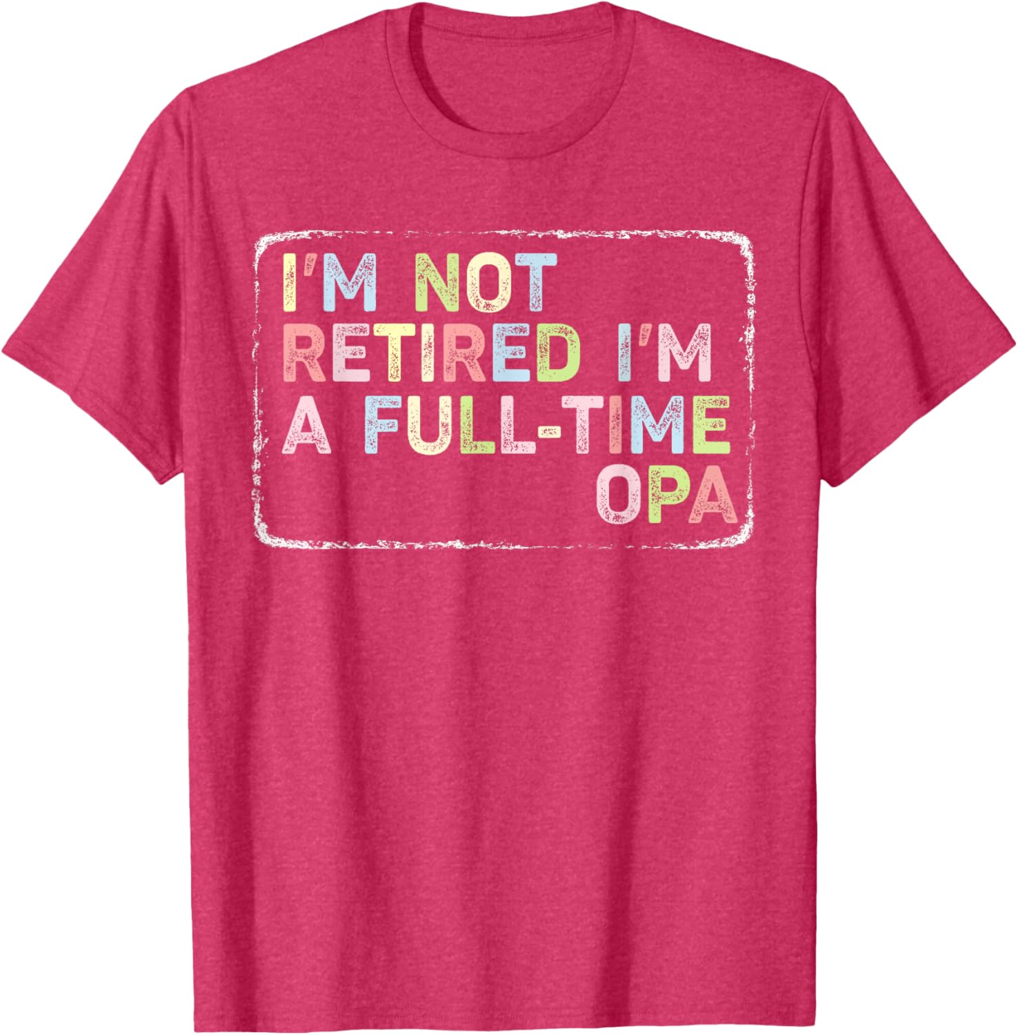 Vintage Opa T-Shirt I'm Not Retired Full-Time Fun Apparel for Men - 6
