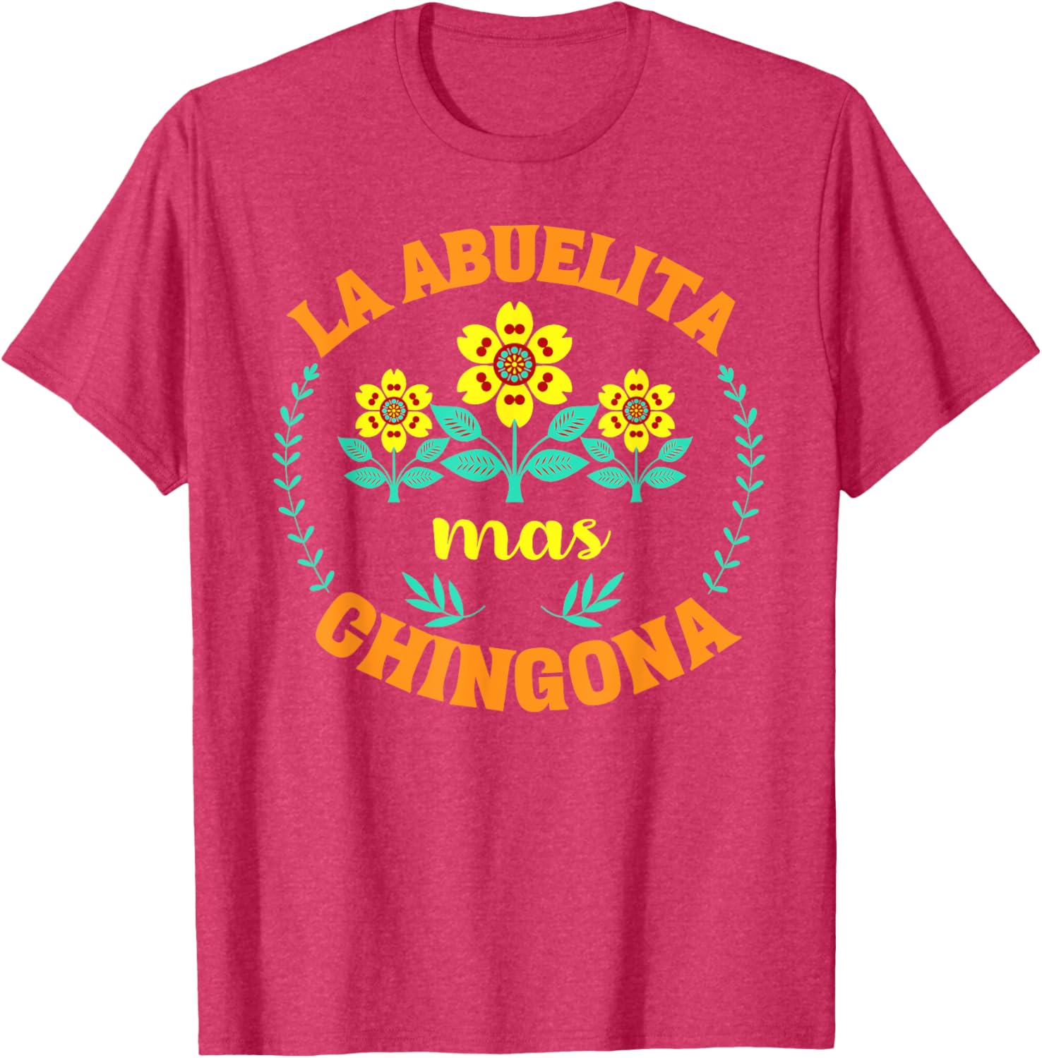 Charming La Abuelita Mas Chingona Floral Mother's Day T-Shirt for Grandma - 2