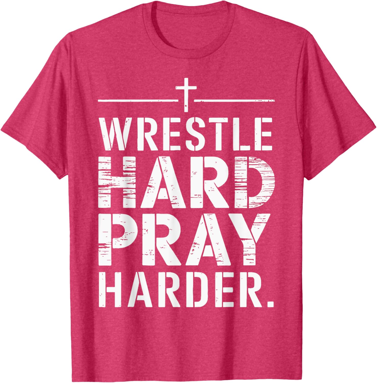 Wrestle Hard Pray Harder T-Shirt for Athletes and Faithful Fans - 17