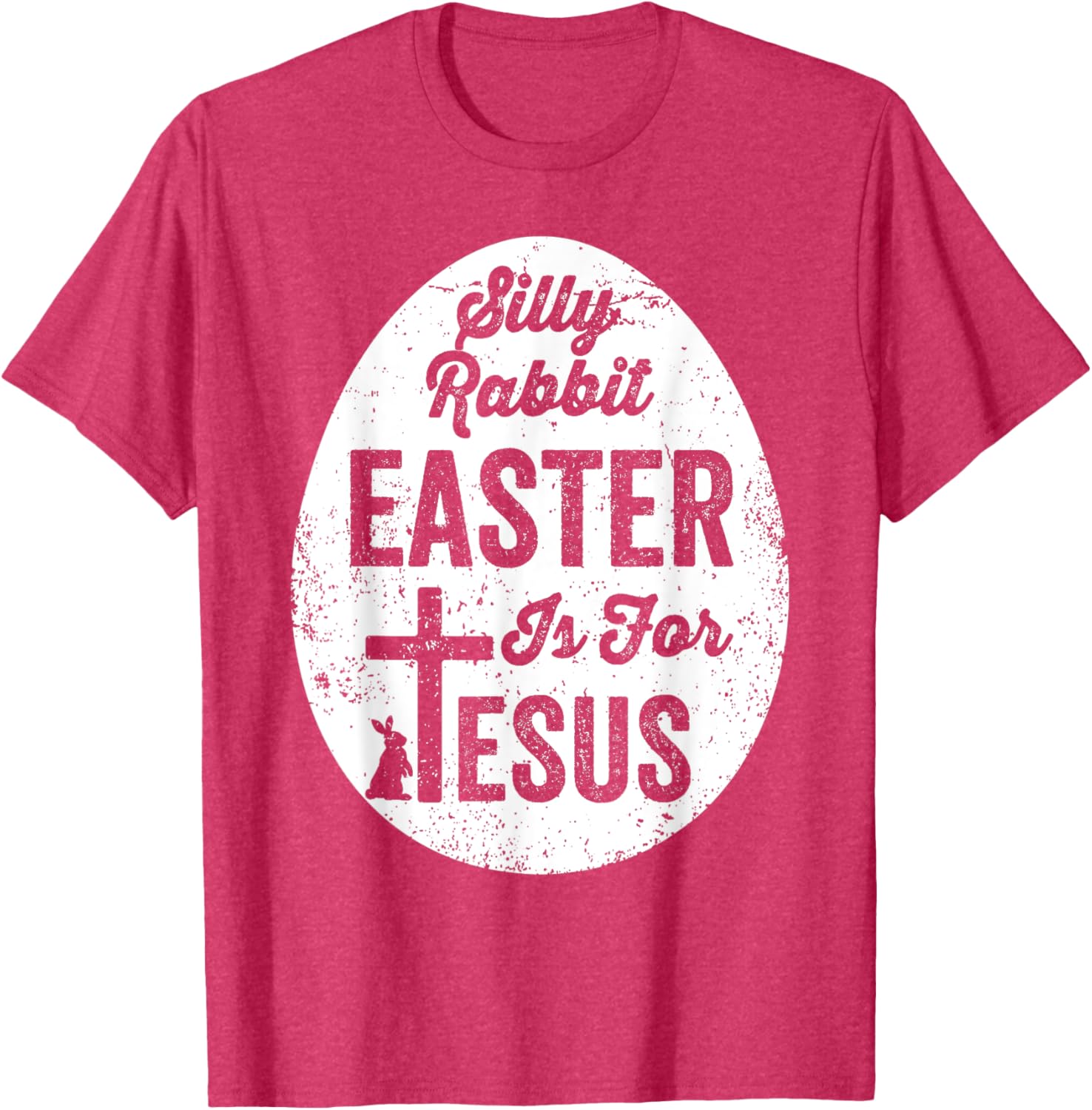 Silly Rabbit Easter is for Jesus Christian T-Shirt for Fun Celebrations - 12