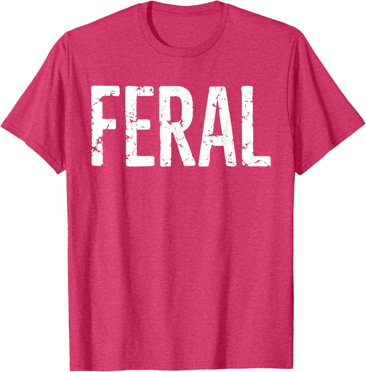 Feral Shirt Retro Vintage Funny Quote T-Shirt for Men and Women - 6