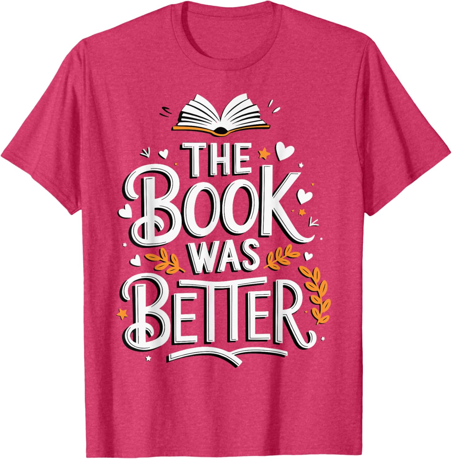 The Book Was Better T-Shirt for Book Lovers - Stylish Apparel Choice - 8