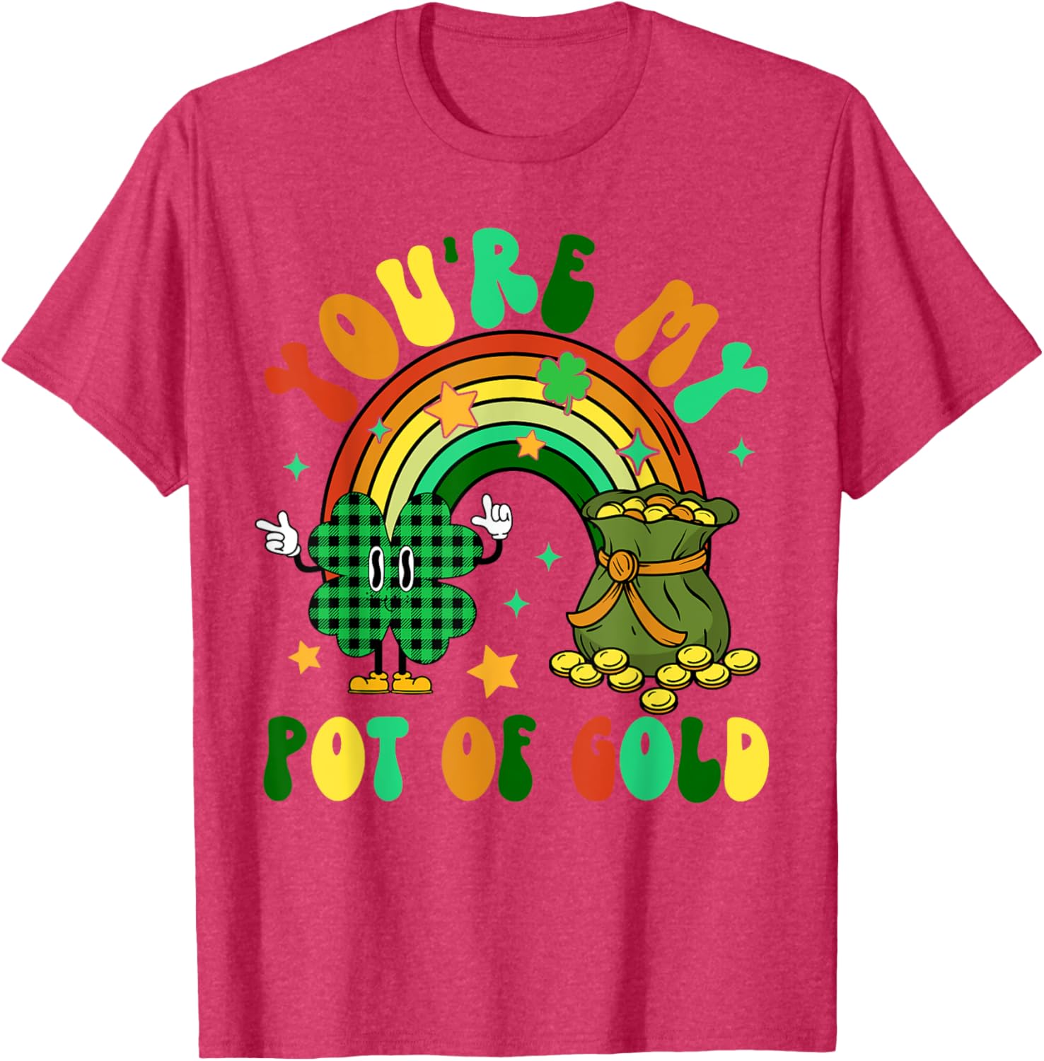 You're My Pot Of Gold Rainbow Shamrock Patrick's Day T-Shirt for Fun Celebrations - 15