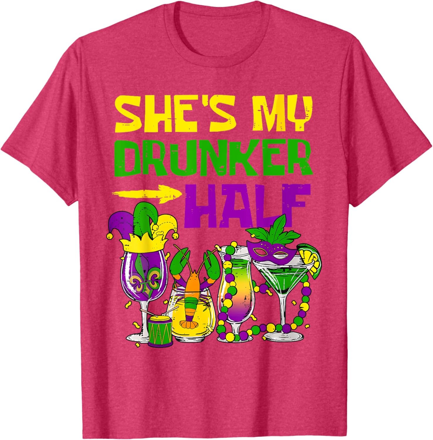 She's My Drunker Half Mardi Gras T-Shirt for Fun Party Celebrations - 18