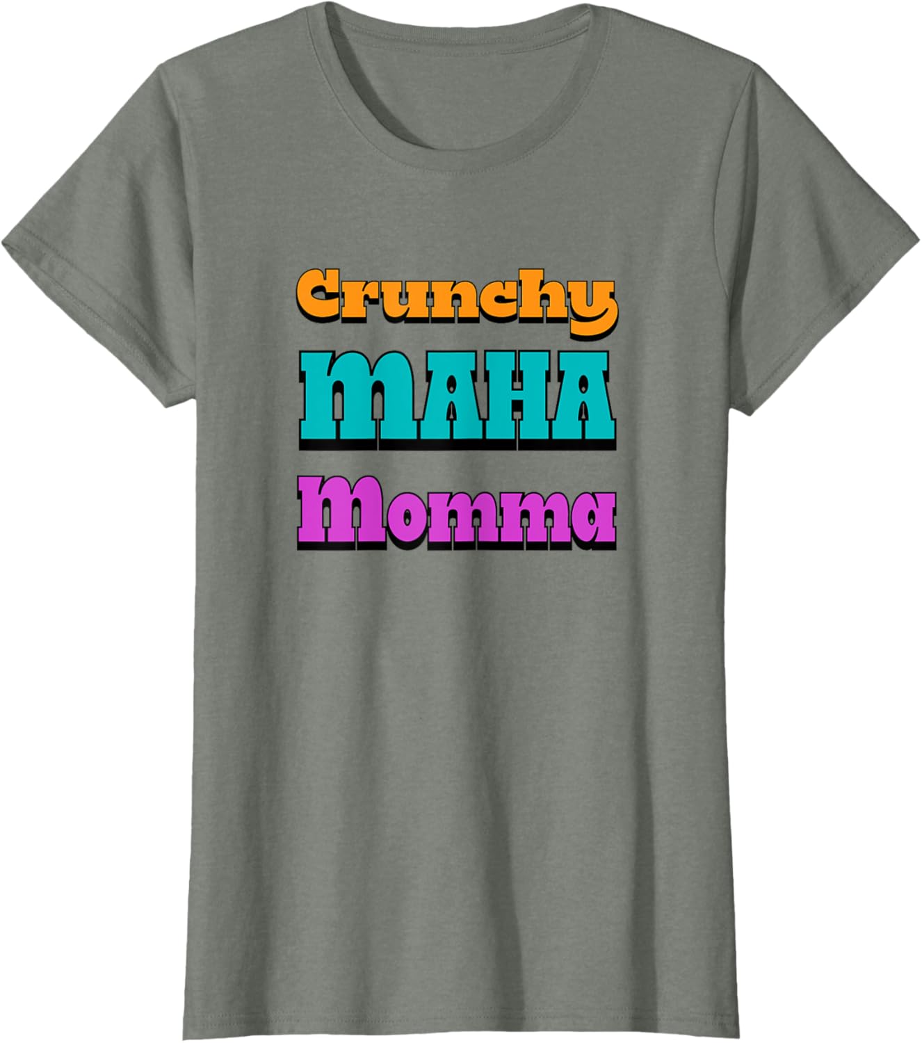 Crunchy MAHA Momma T-Shirt for Cool Moms - Stylish & Comfortable Apparel - 8