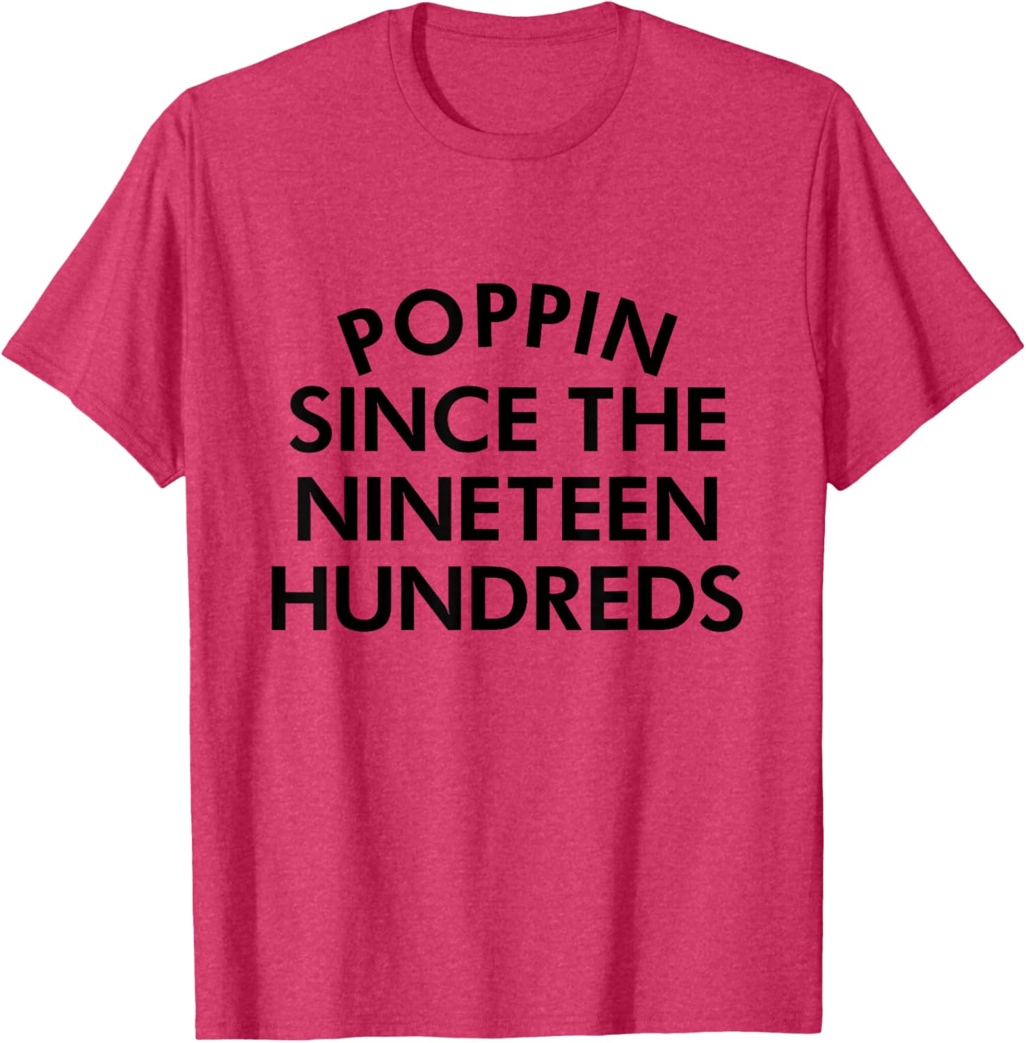 Retro Poppin Since The Nineteen Hundreds T-Shirt - Stylish Casual Wear - 9