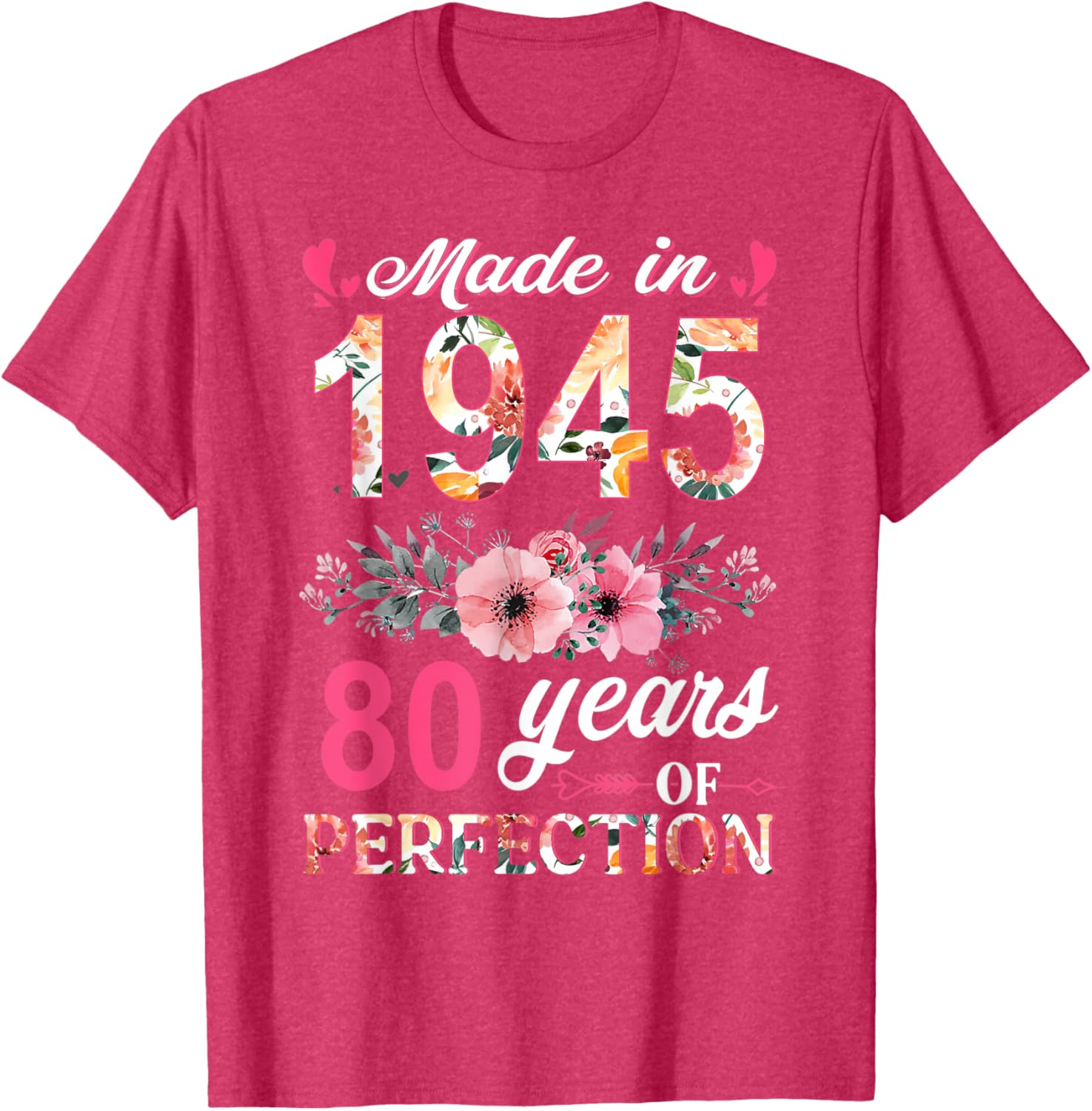 80th Birthday Gifts for Women - Made In 1945 Floral T-Shirt - 9