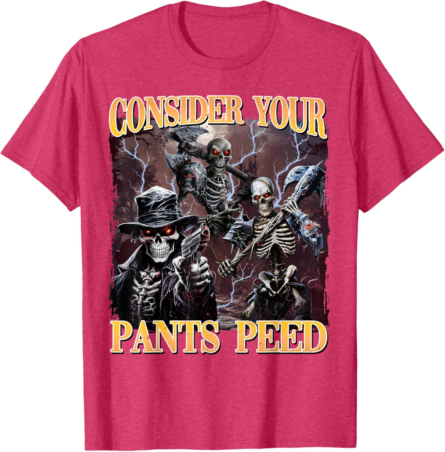 Funny Skeleton Meme T-Shirt - Consider Your Pants Peed Design - 3
