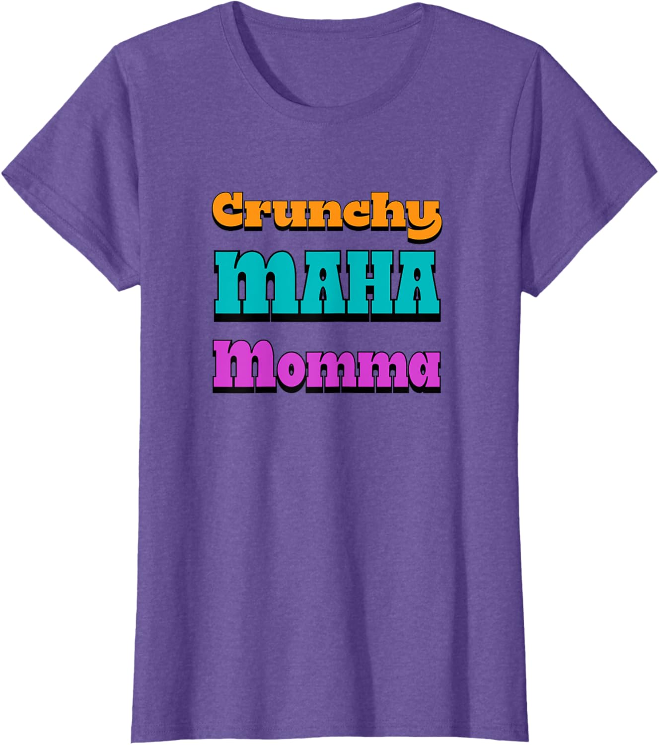Crunchy MAHA Momma T-Shirt for Cool Moms - Stylish & Comfortable Apparel - 2
