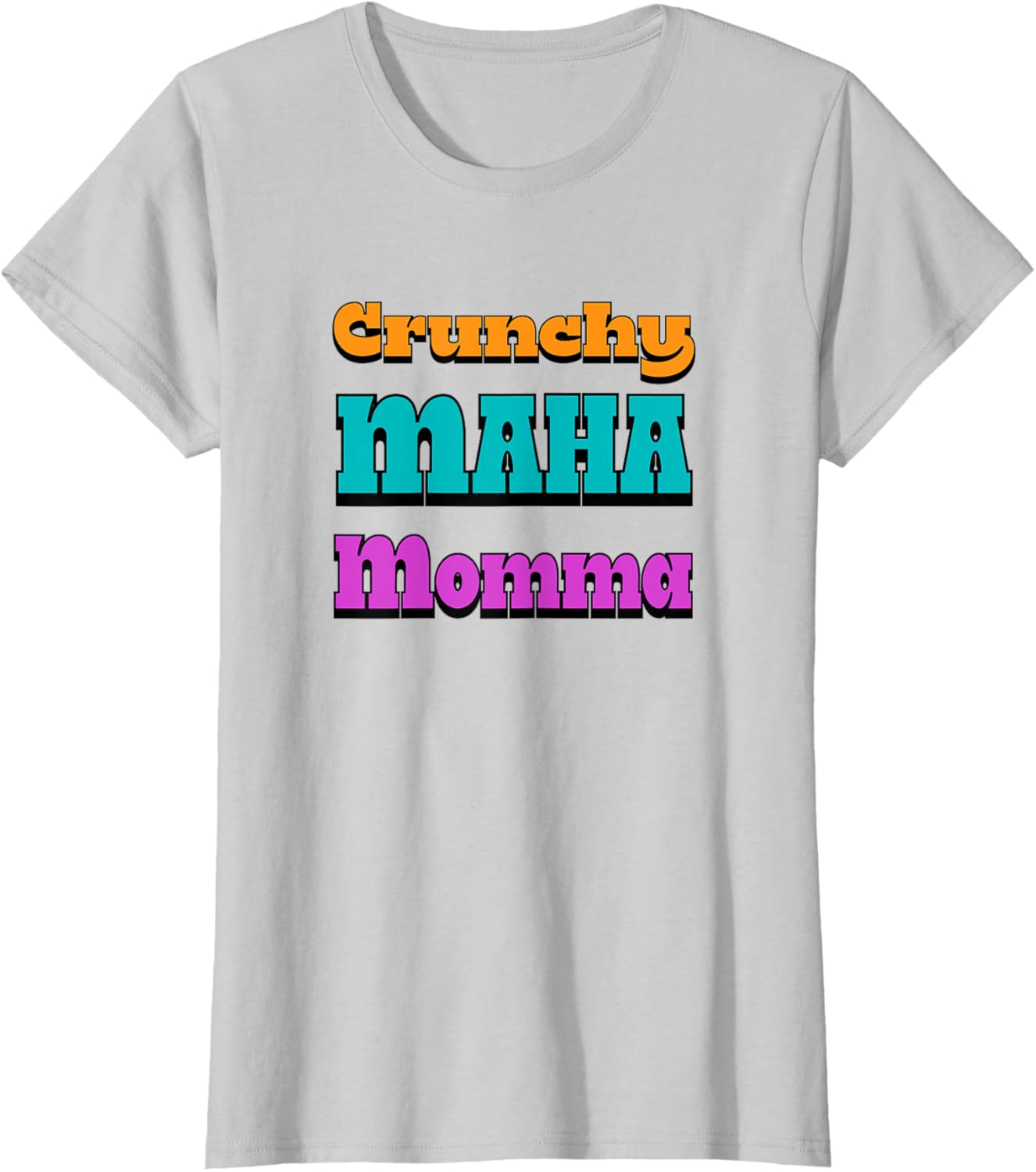 Crunchy MAHA Momma T-Shirt for Cool Moms - Stylish & Comfortable Apparel - 15