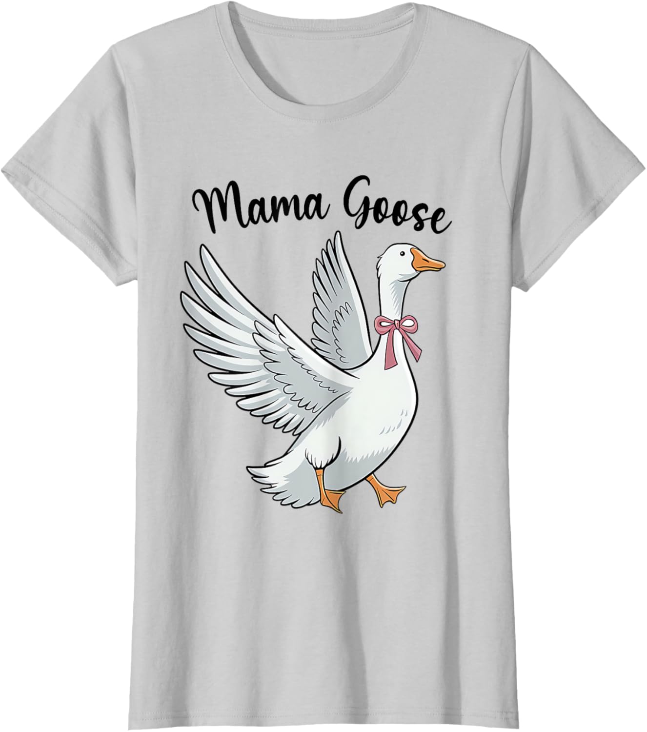 Funny Mama Goose T-Shirt for Moms - Silly Mothers Day Humor Gift - 16