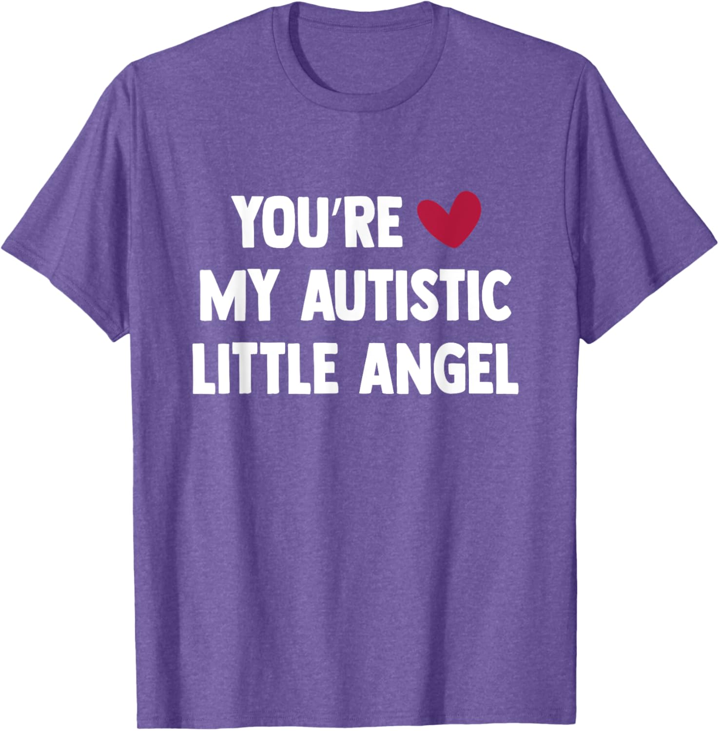 You Are My Autistic Little Angel T-Shirt Cute Gift for Autism Awareness - 8