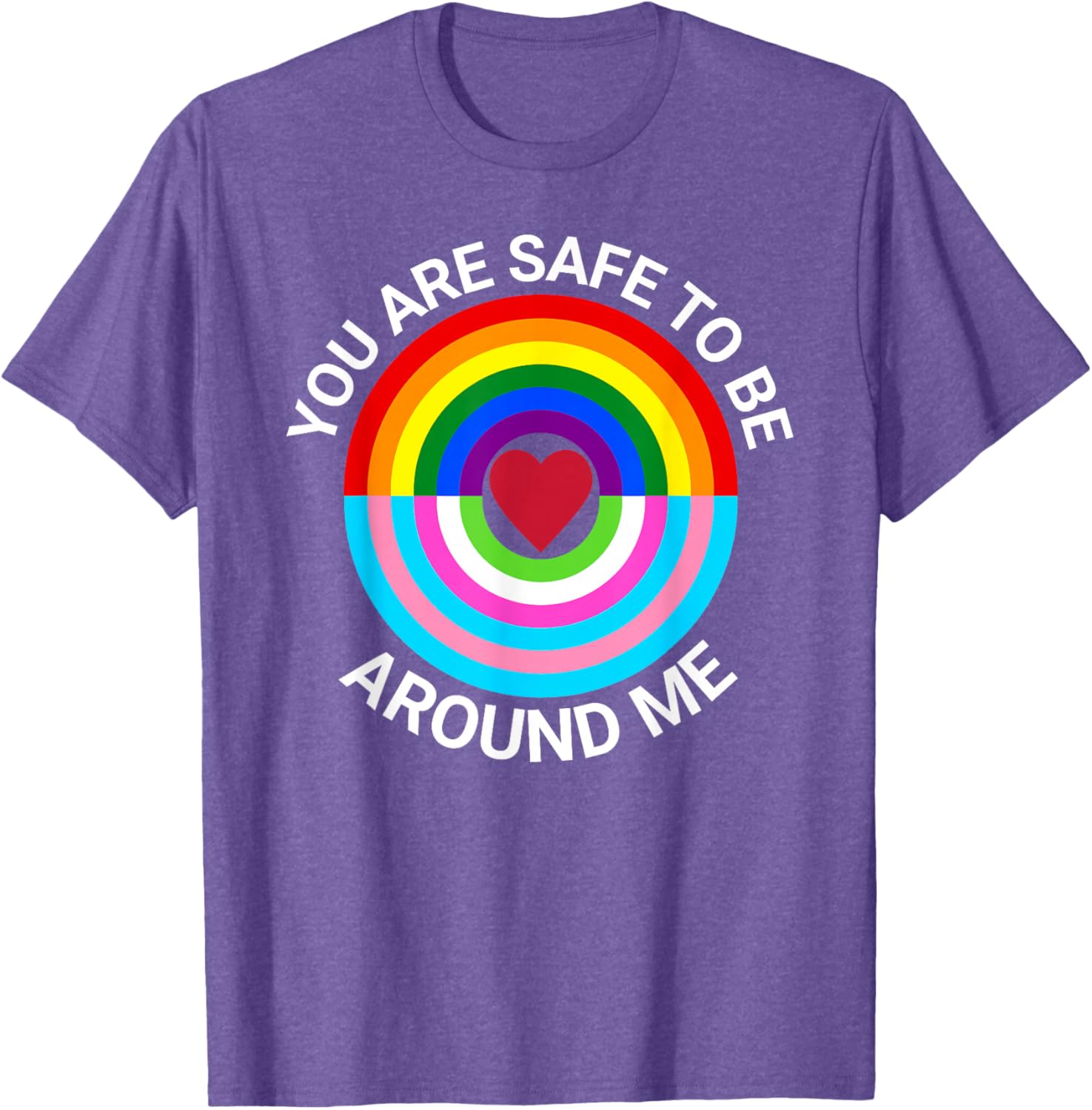 You Are Safe To Be Around Me Gay Pride Transgender Ally T-Shirt - 4