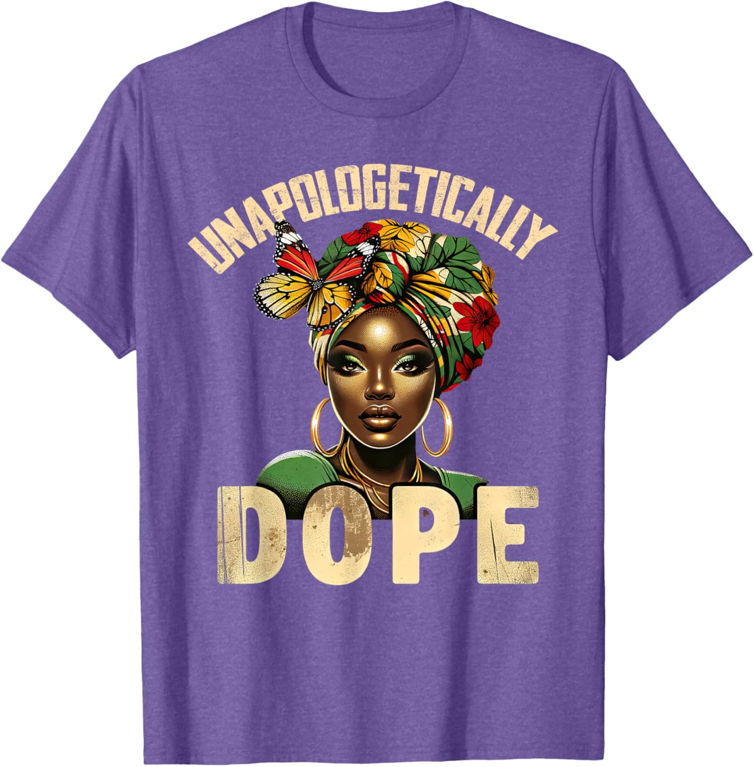 Unapologetically Dope Melanin T-Shirt Celebrating Black History and Women - 21