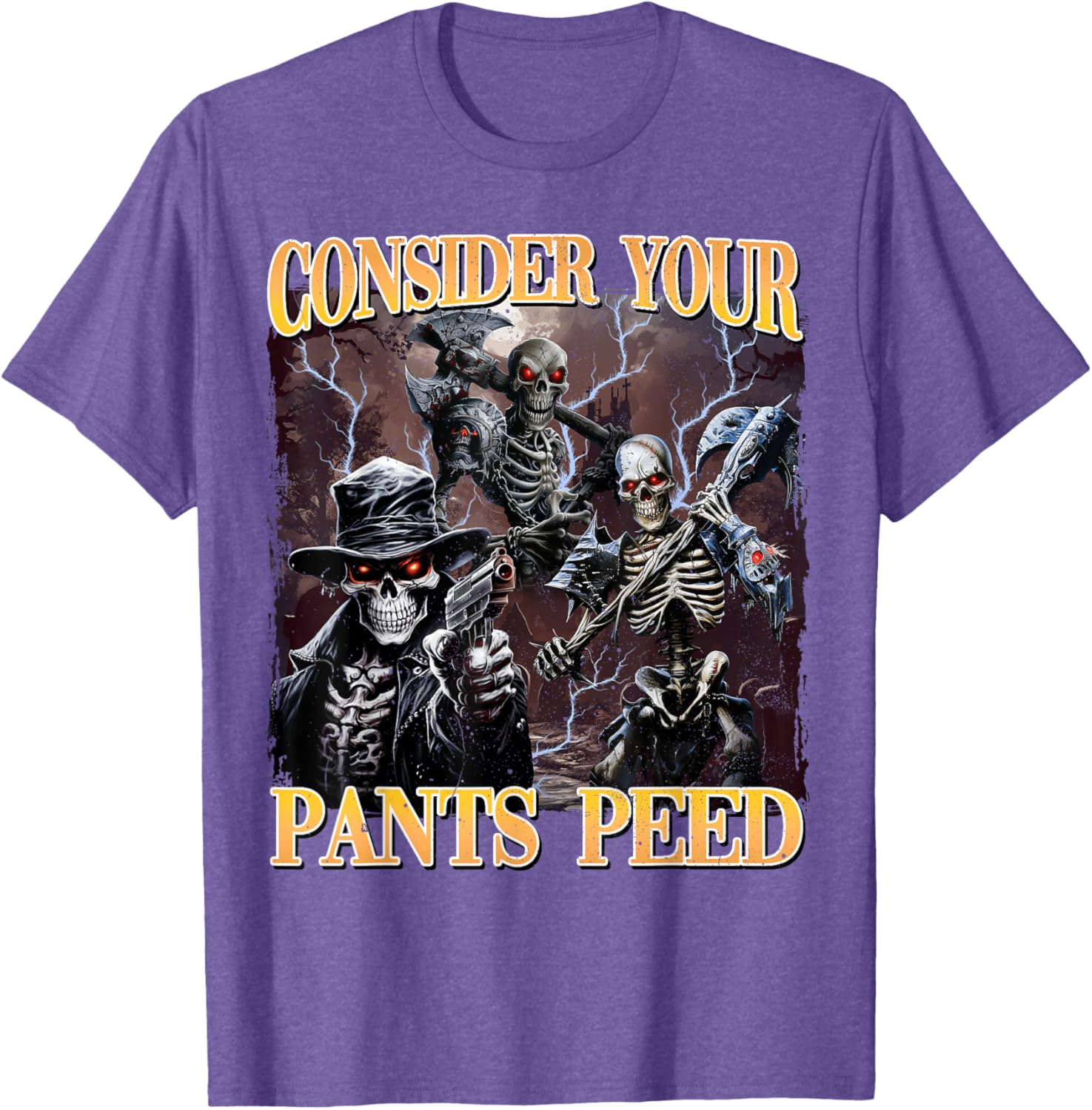 Funny Skeleton Meme T-Shirt - Consider Your Pants Peed Design - 16