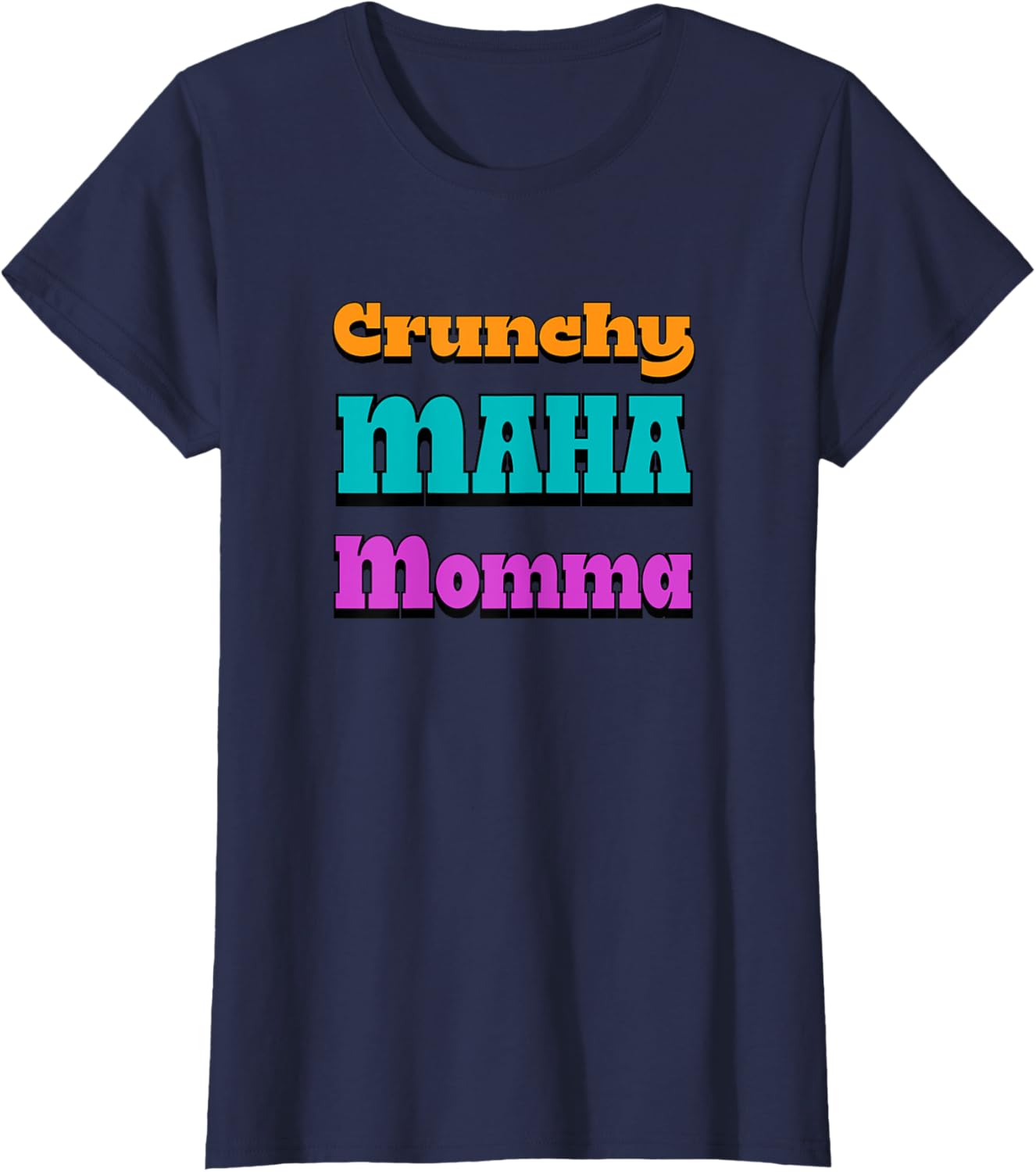 Crunchy MAHA Momma T-Shirt for Cool Moms - Stylish & Comfortable Apparel - 12